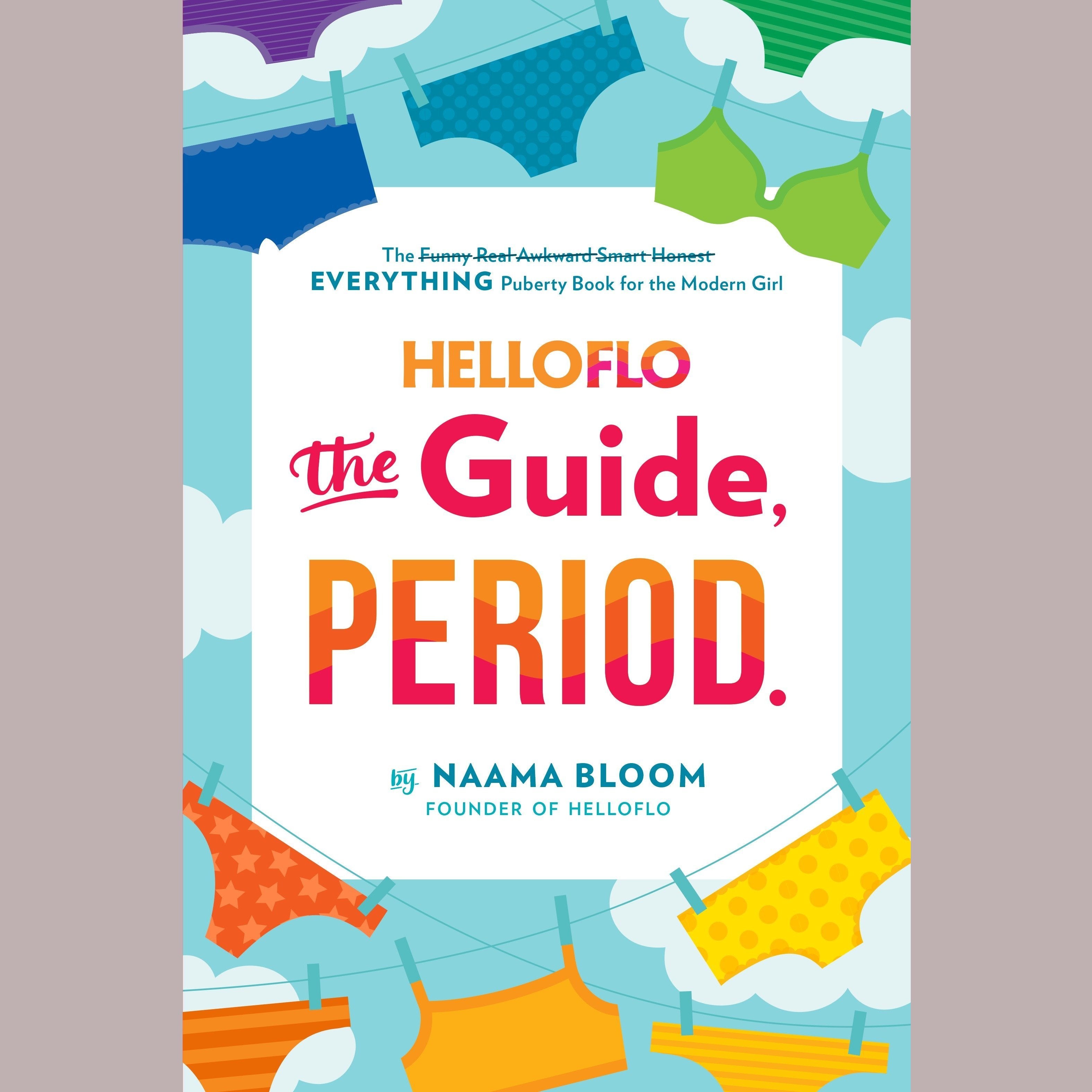 HelloFlo: The Guide, Period.