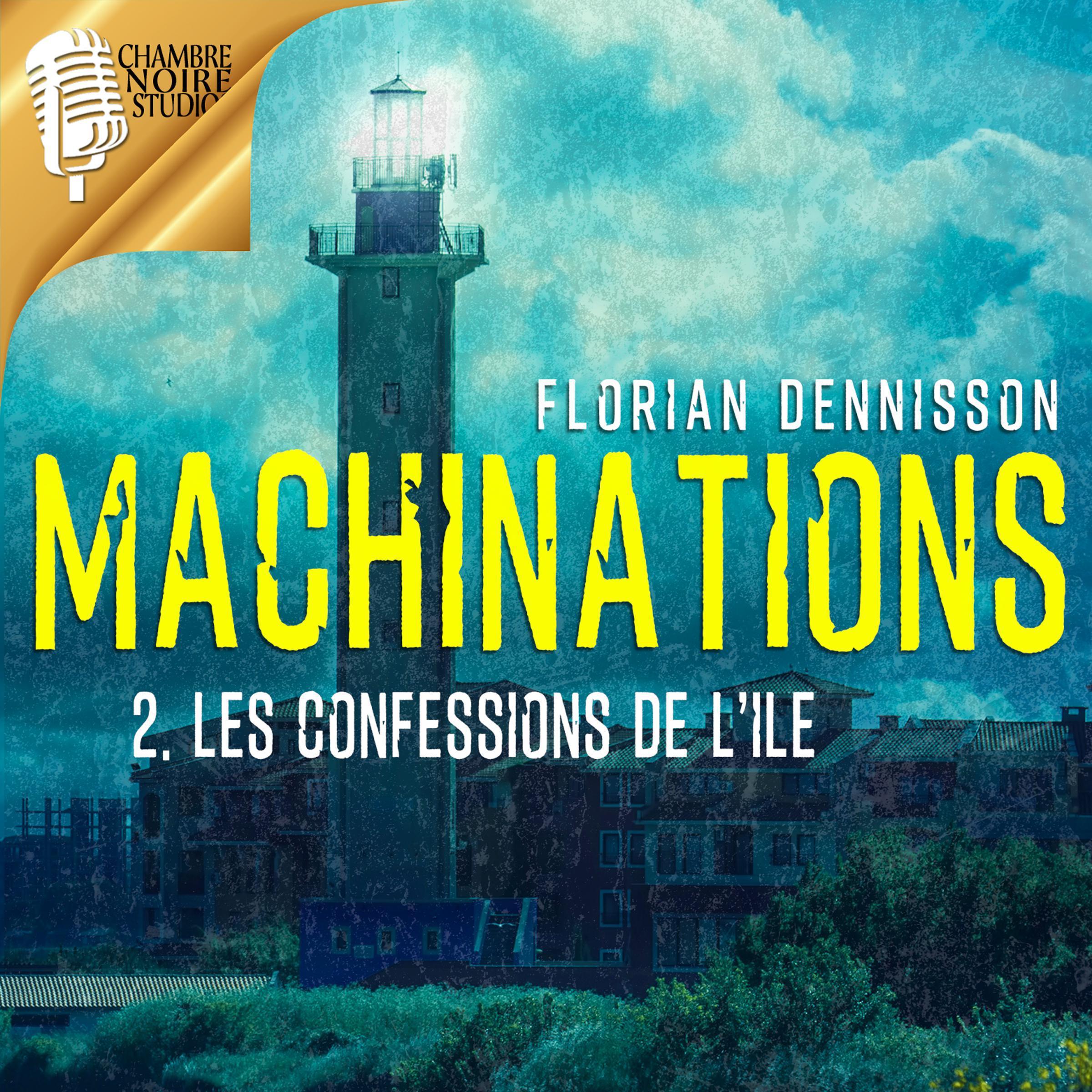 MACHINATIONS : épisode 2