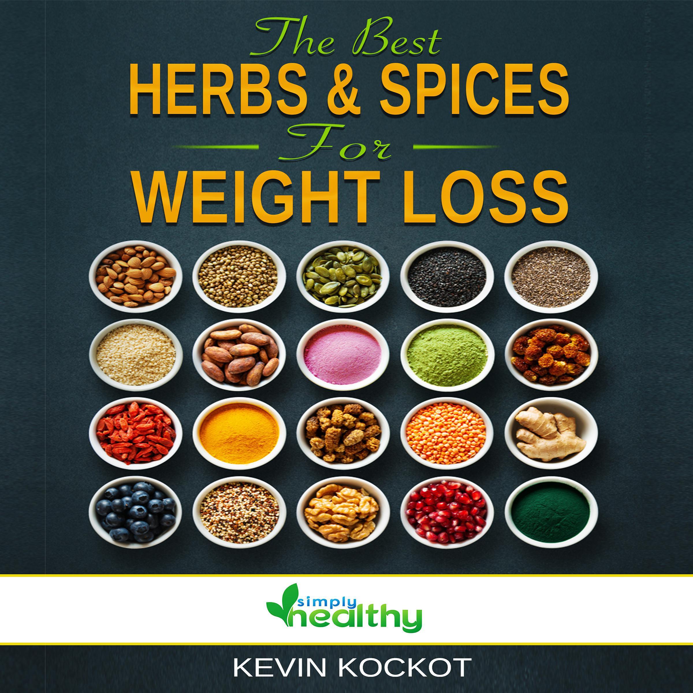 The Best Herbs & Spices For Weight Loss