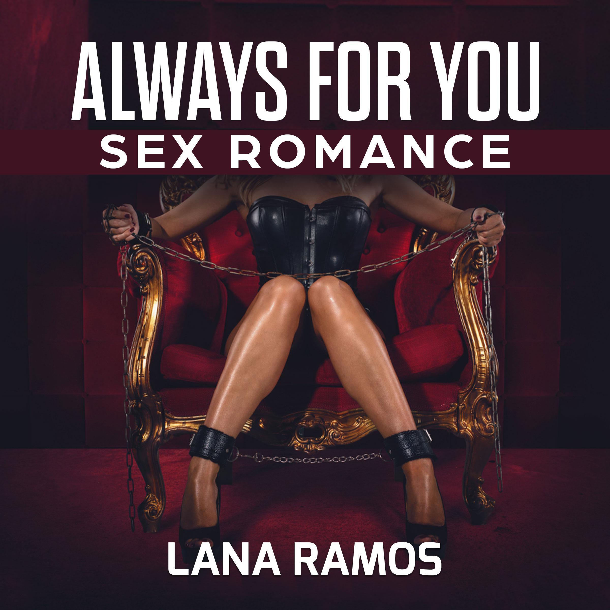 Always for you: Sex Romance