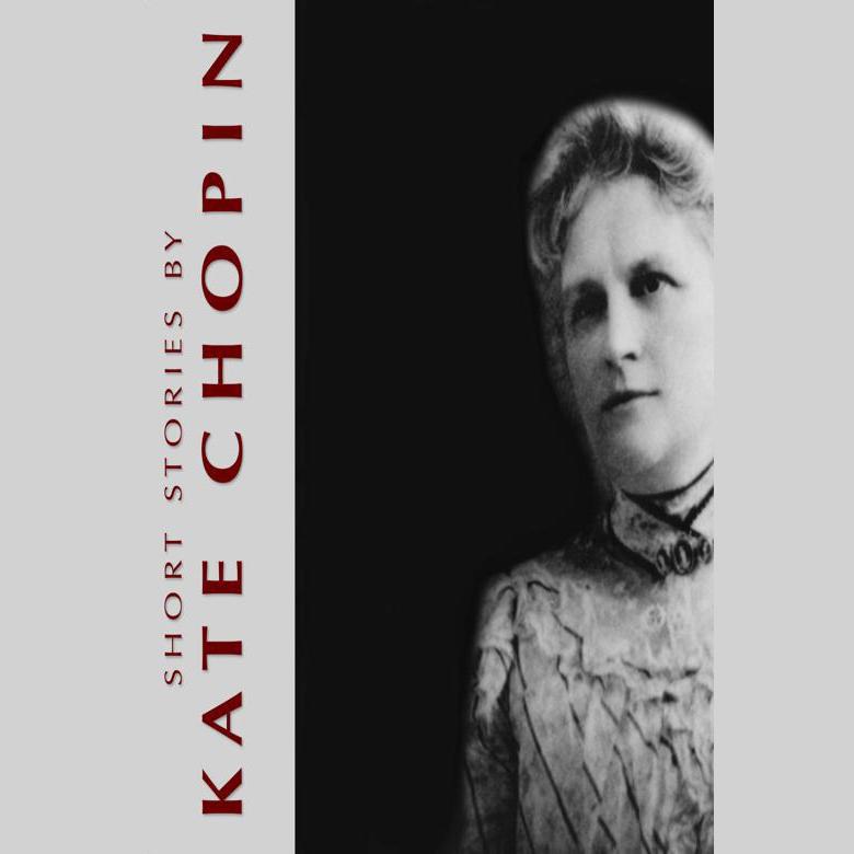 Short Stories by Kate Chopin