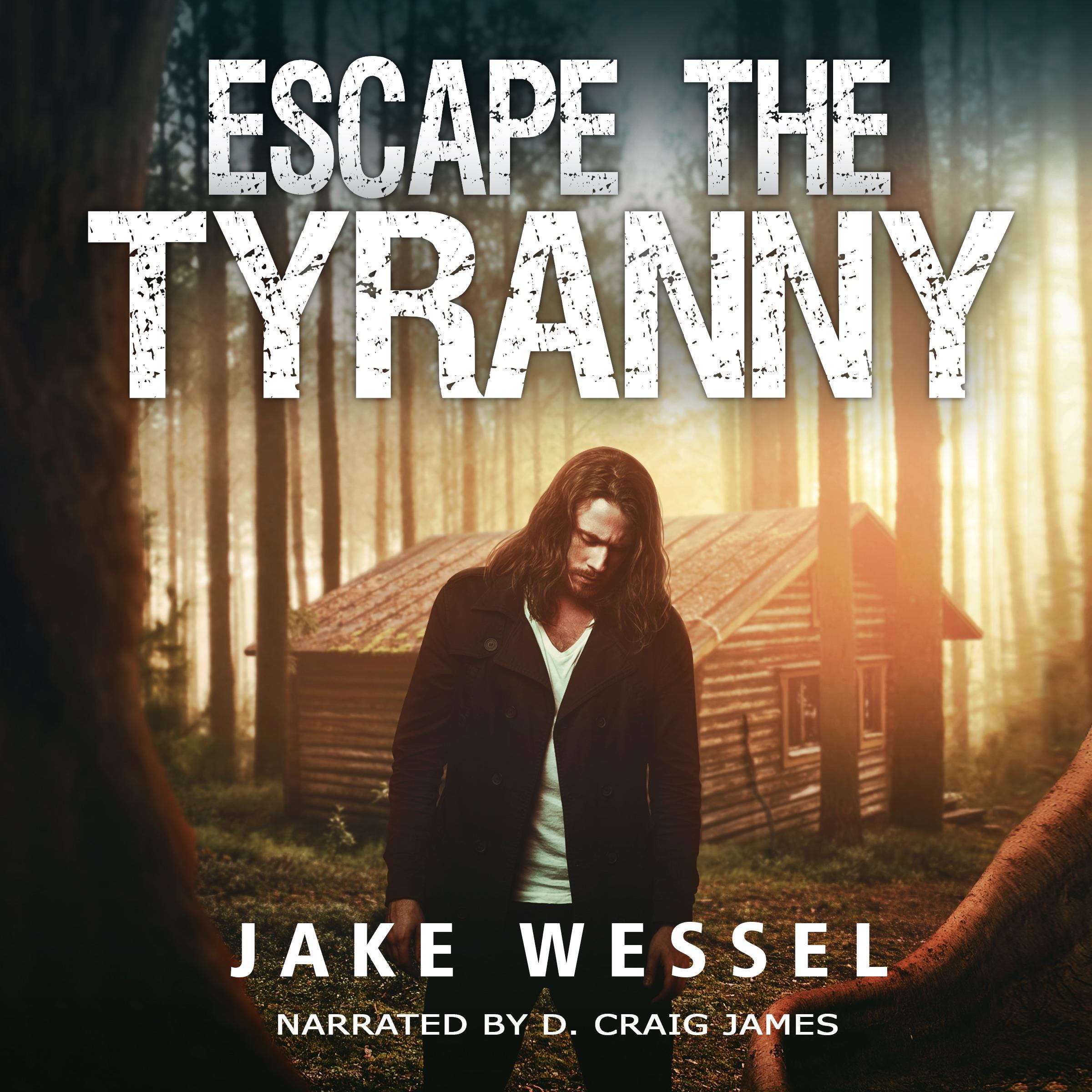 Escape The Tyranny
