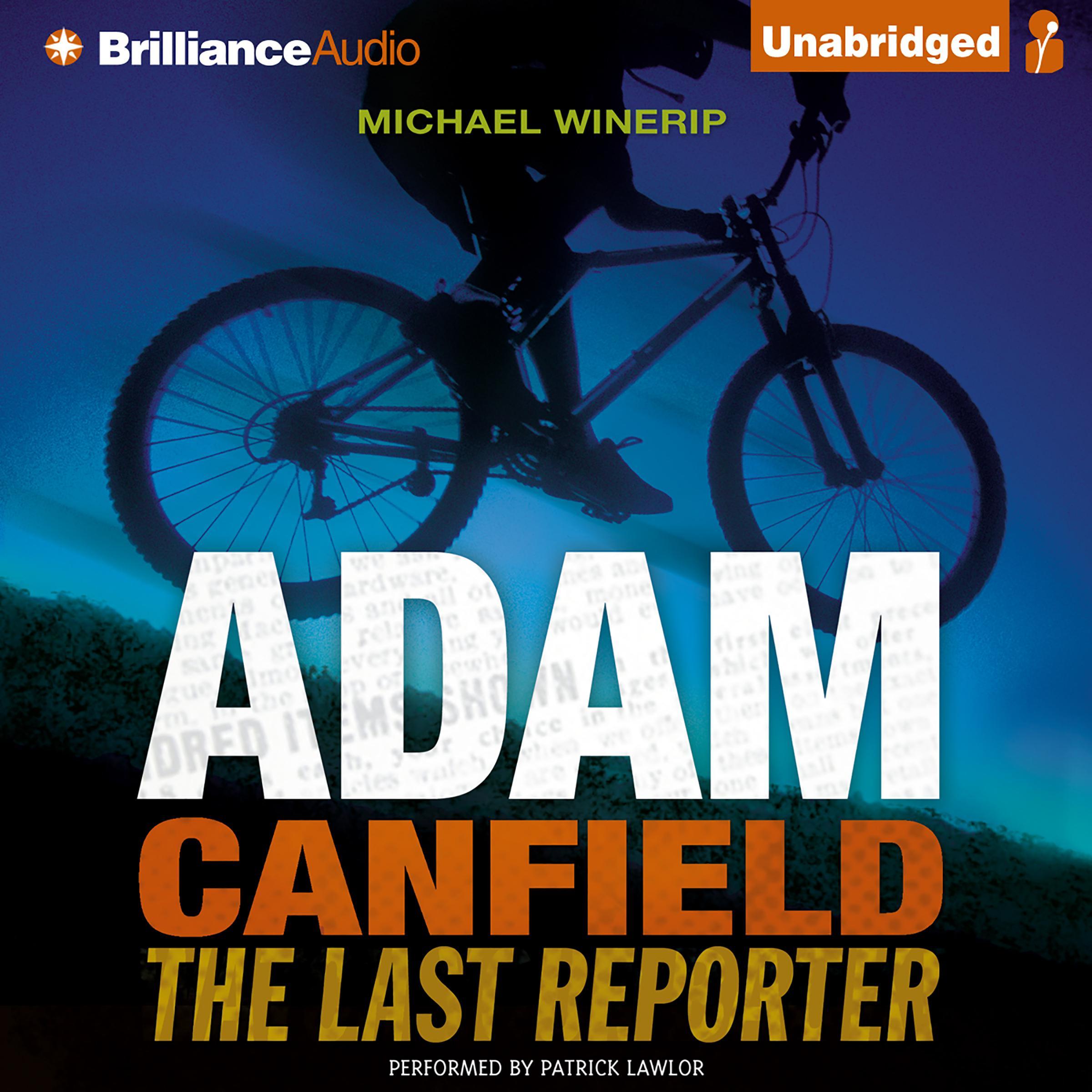Adam Canfield the Last Reporter