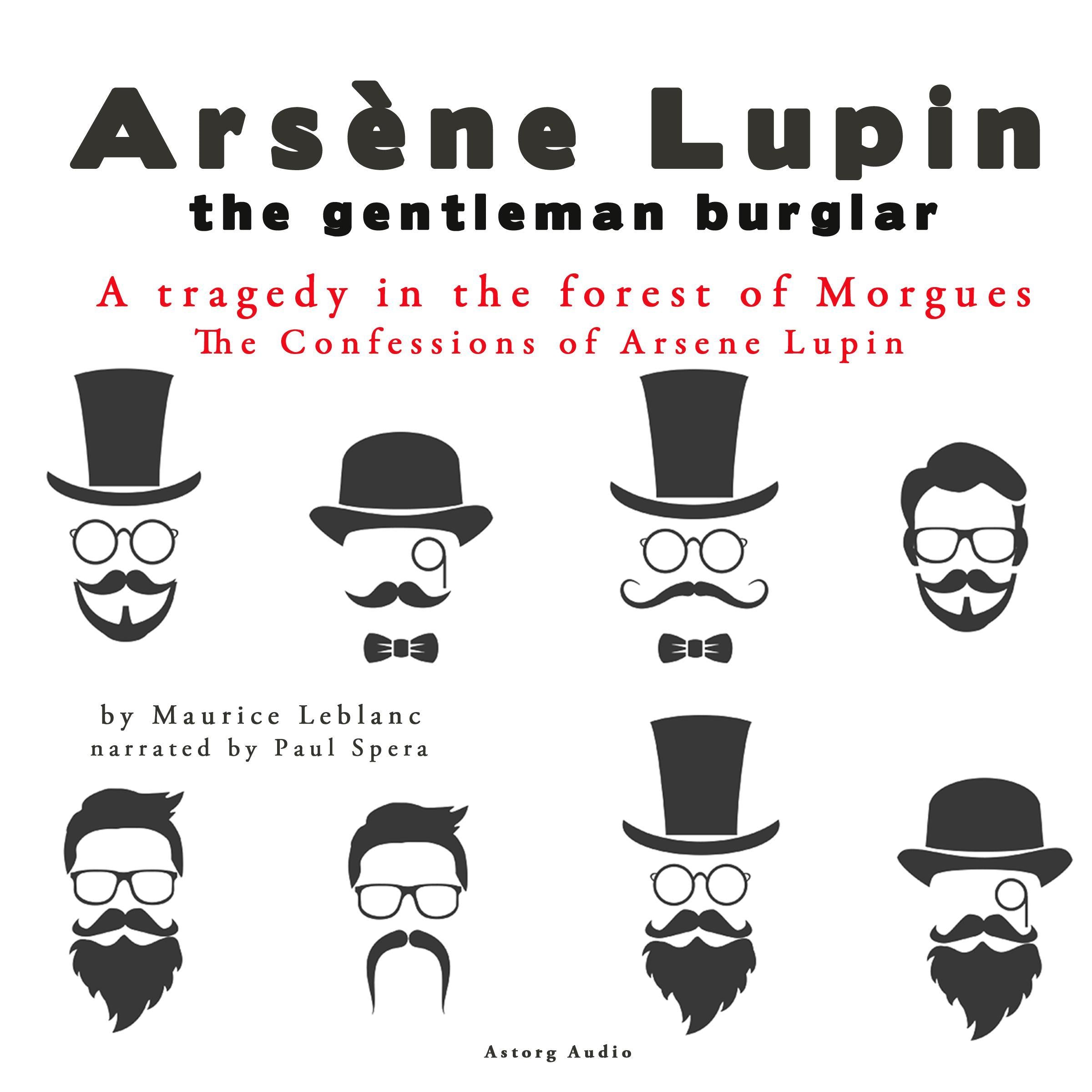 The Confessions of Arsène Lupin: A Tragedy in the Forest of Morgues