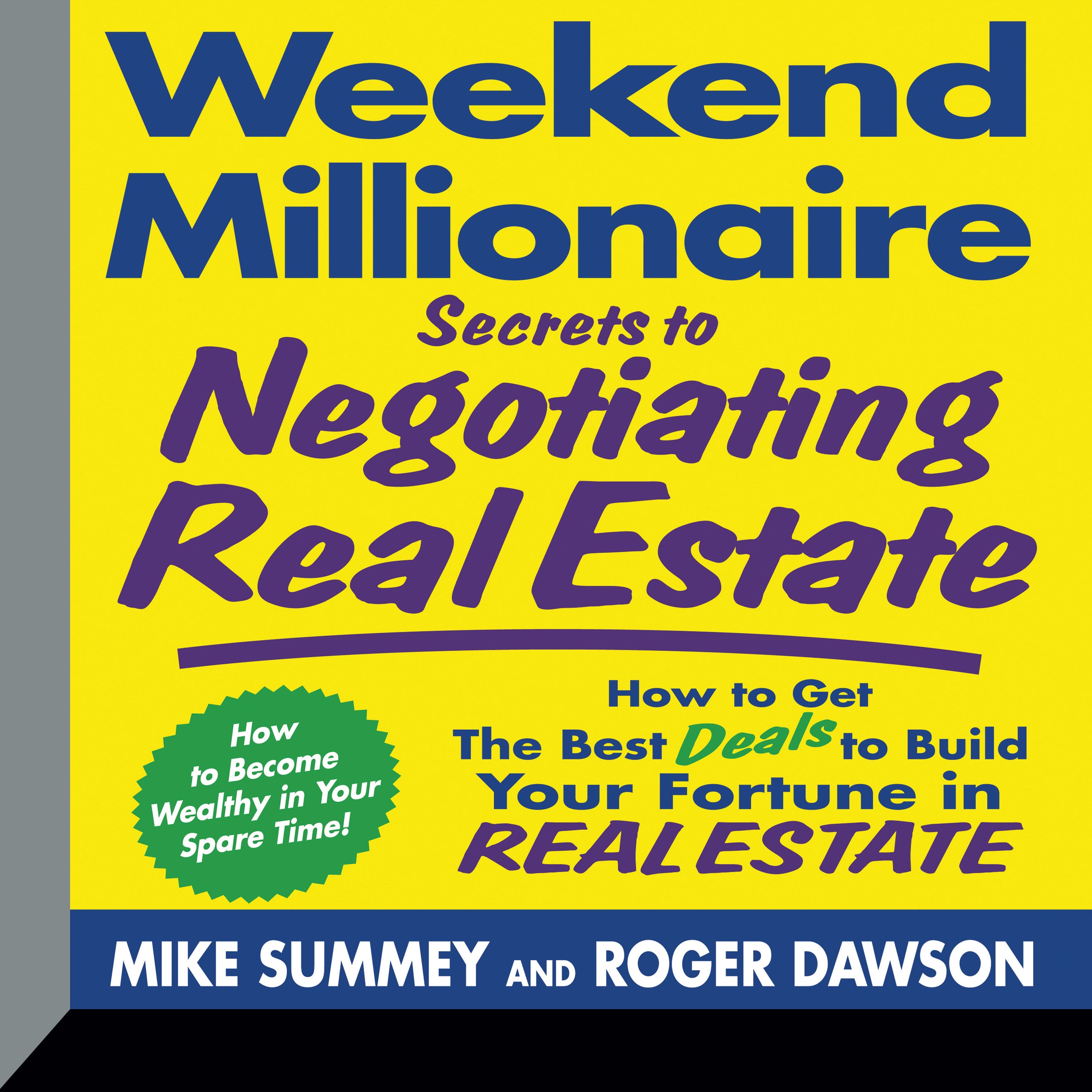 Weekend Millionaire Secrets to Negotiating Real Estate