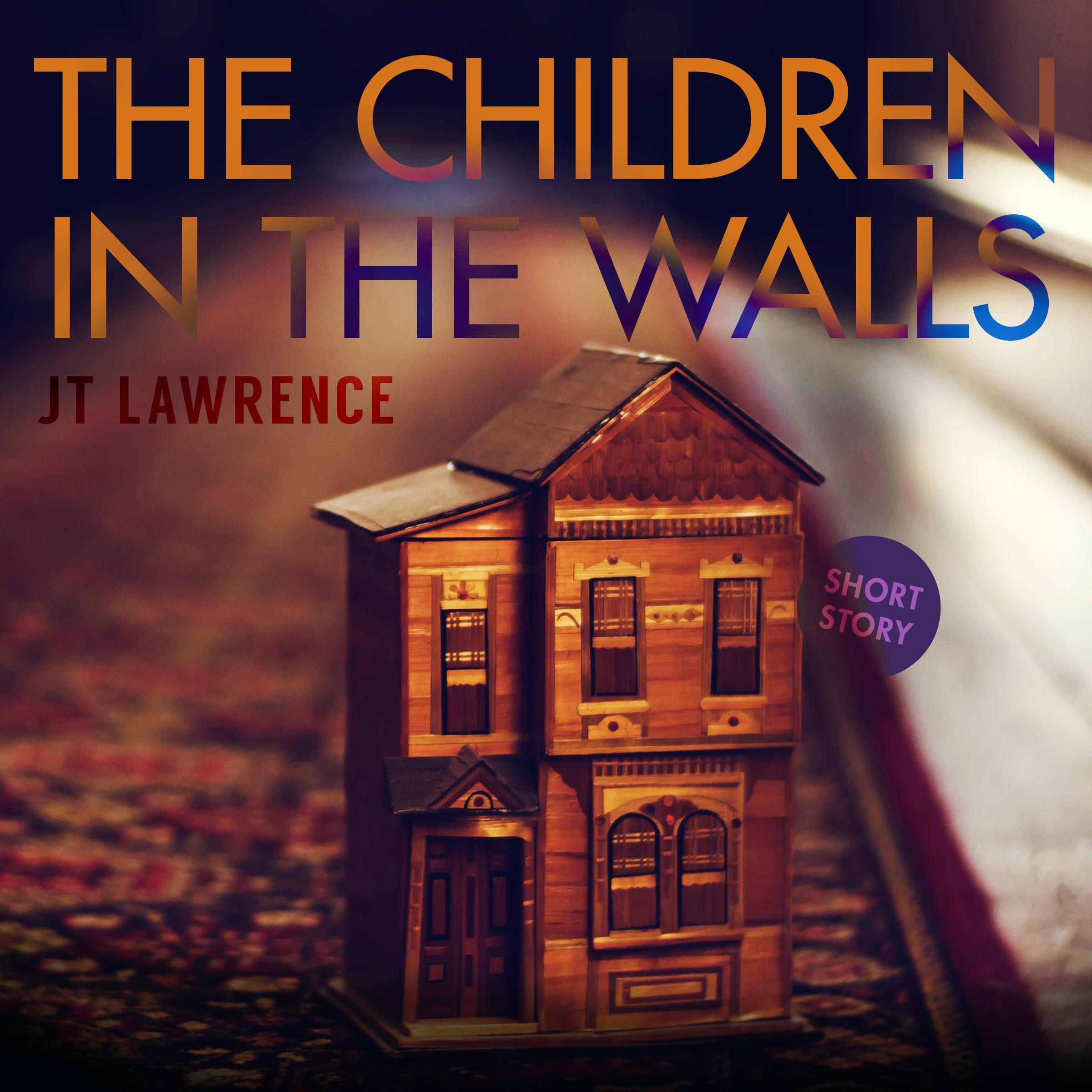 The Children in the Walls