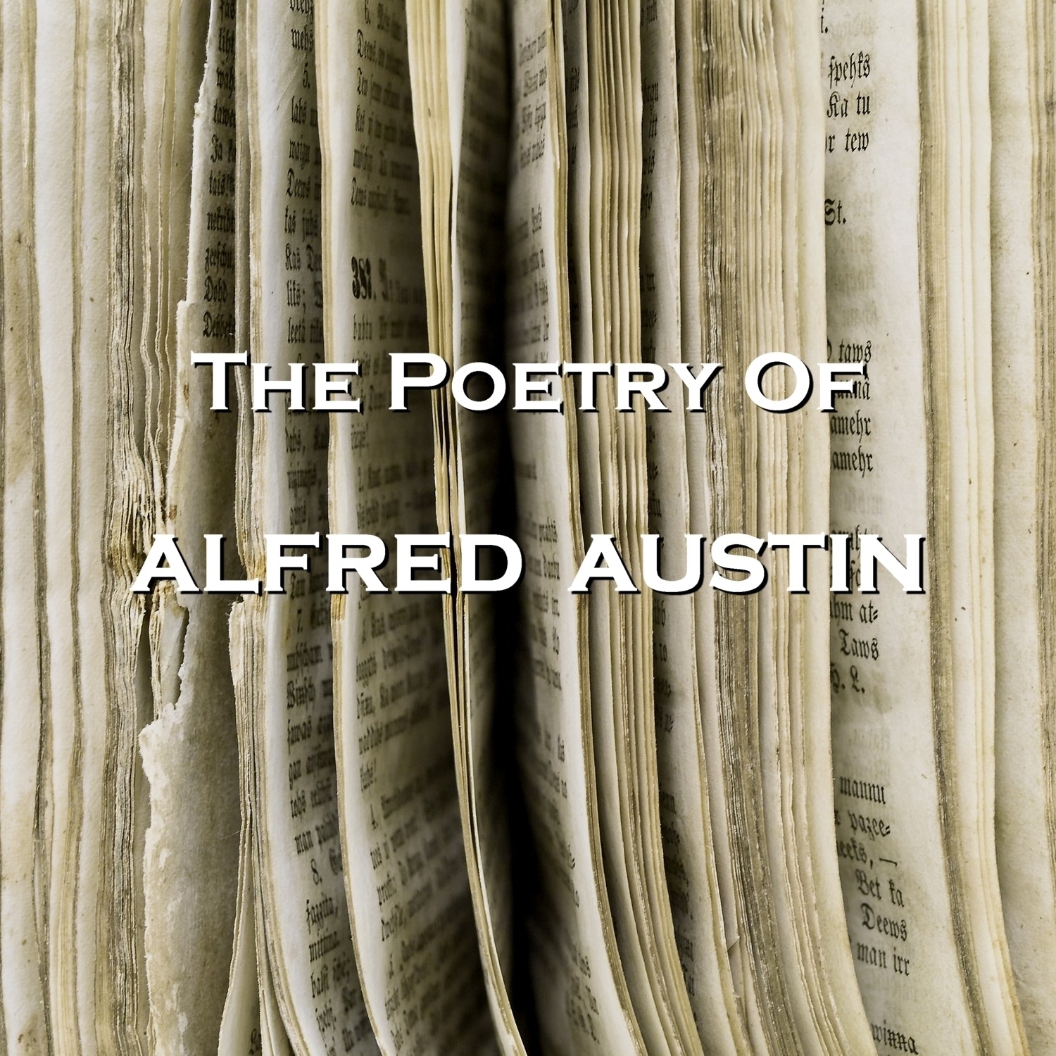 The Poetry Of Alfred Austin