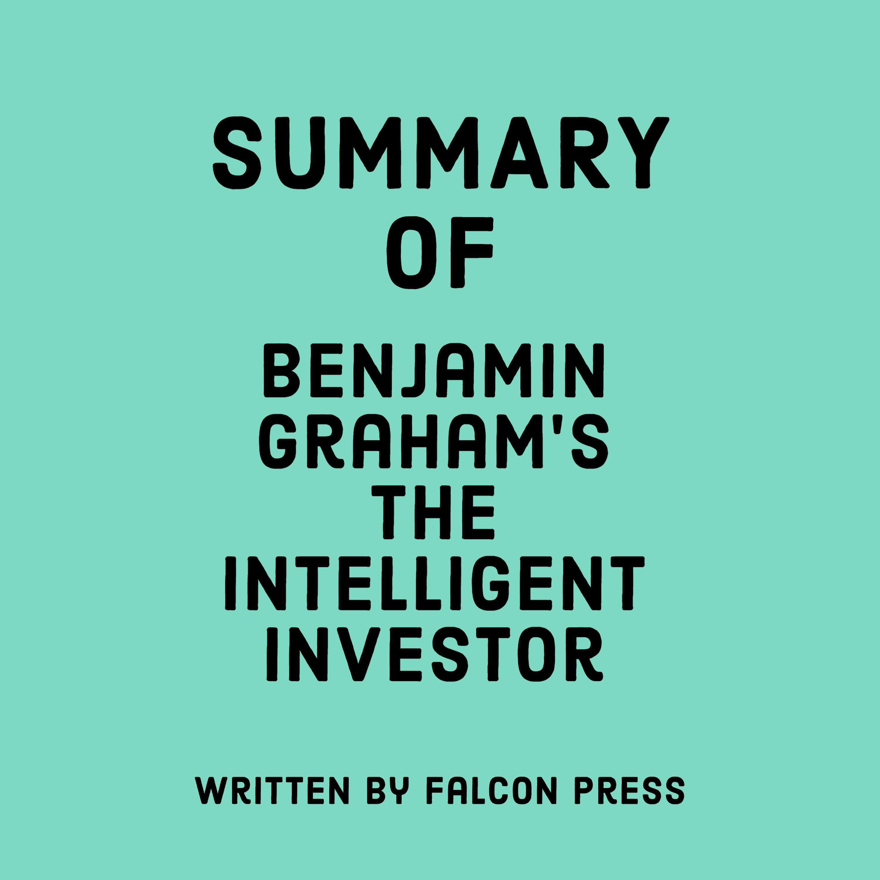 Summary of Benjamin Graham's The Intelligent Investor