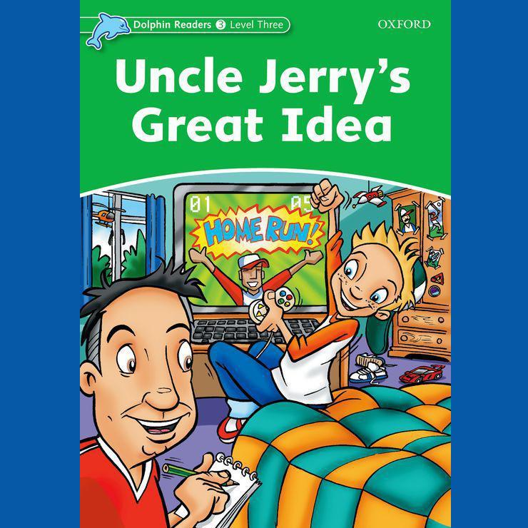 Uncle Jerry's Great Idea