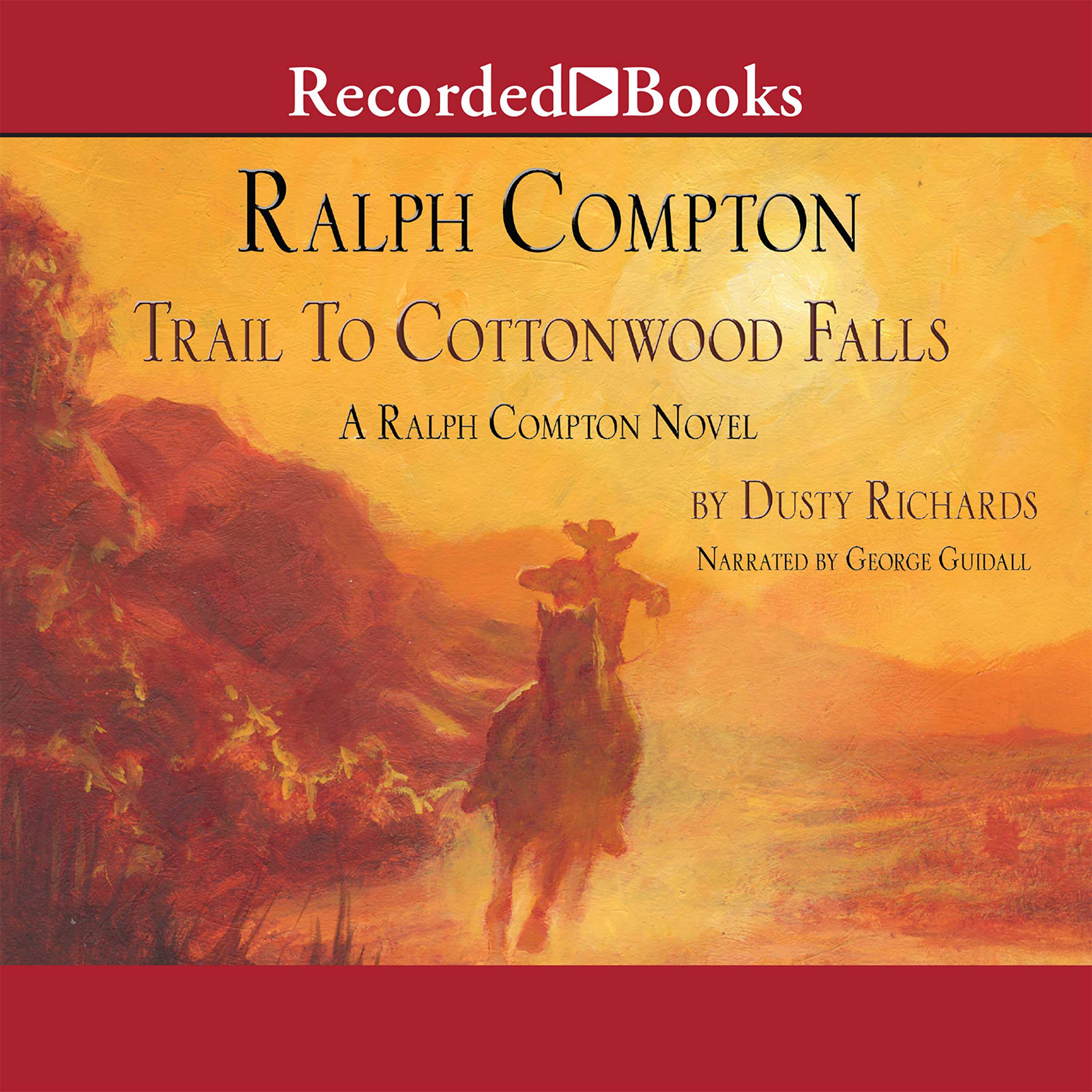 Ralph Compton Trail to Cottonwood Falls