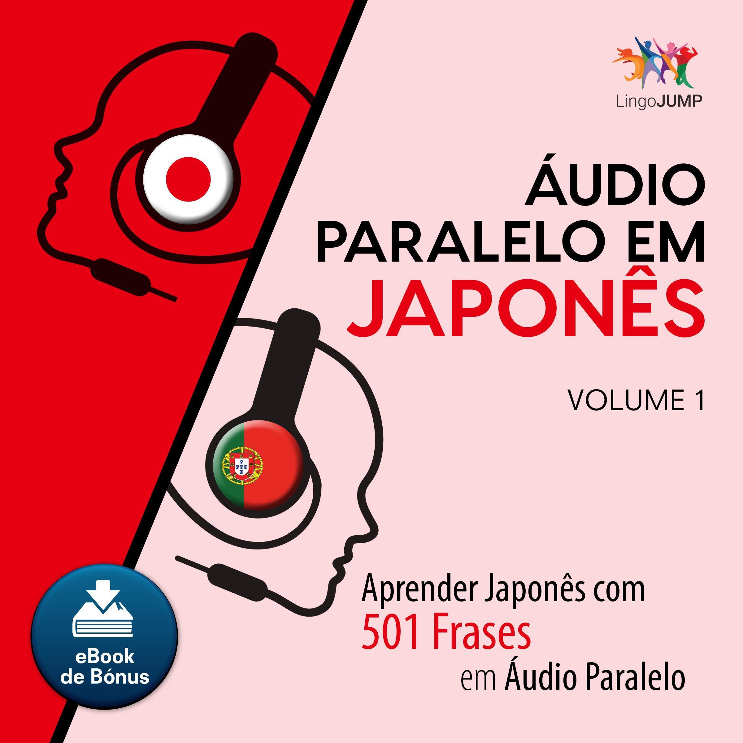 Audio Paralelo em Japons - Aprender Japons com 501 Frases em udio Paralelo - Volume 1