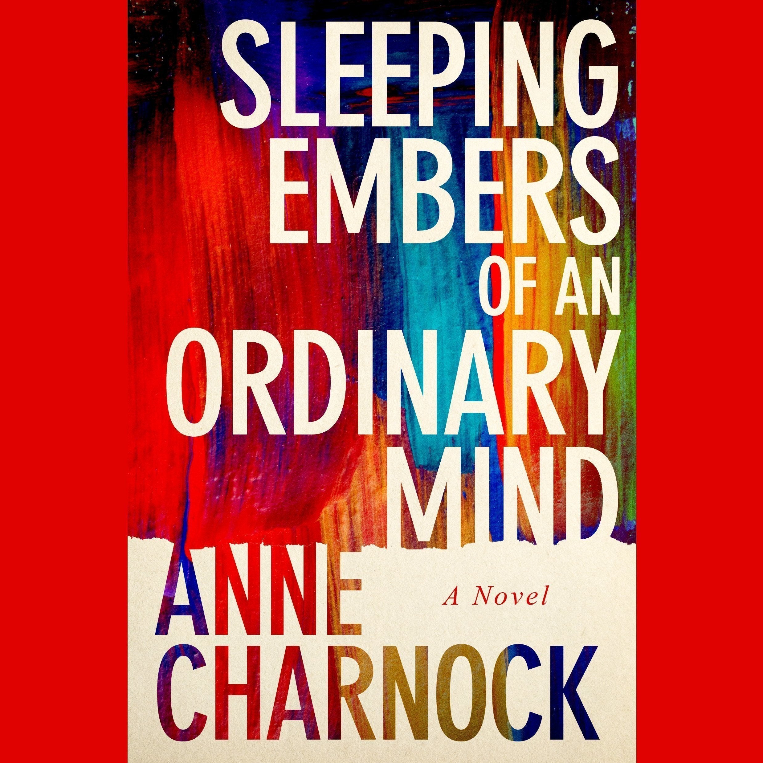 Sleeping Embers of an Ordinary Mind
