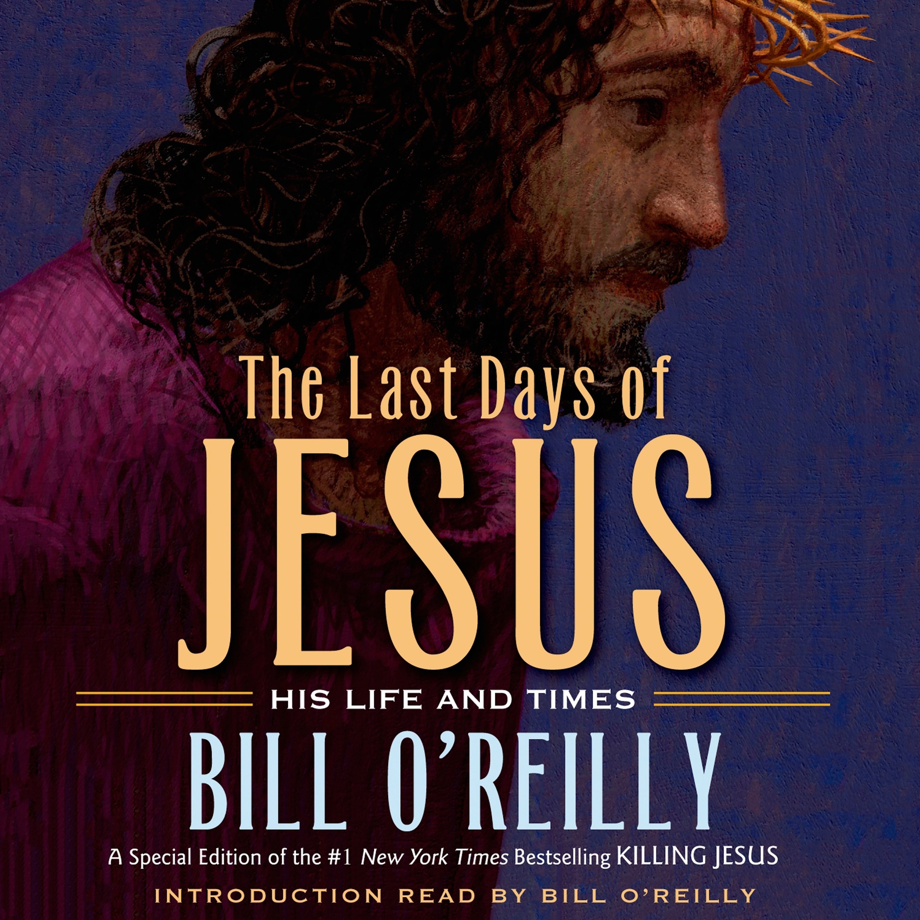The Last Days of Jesus