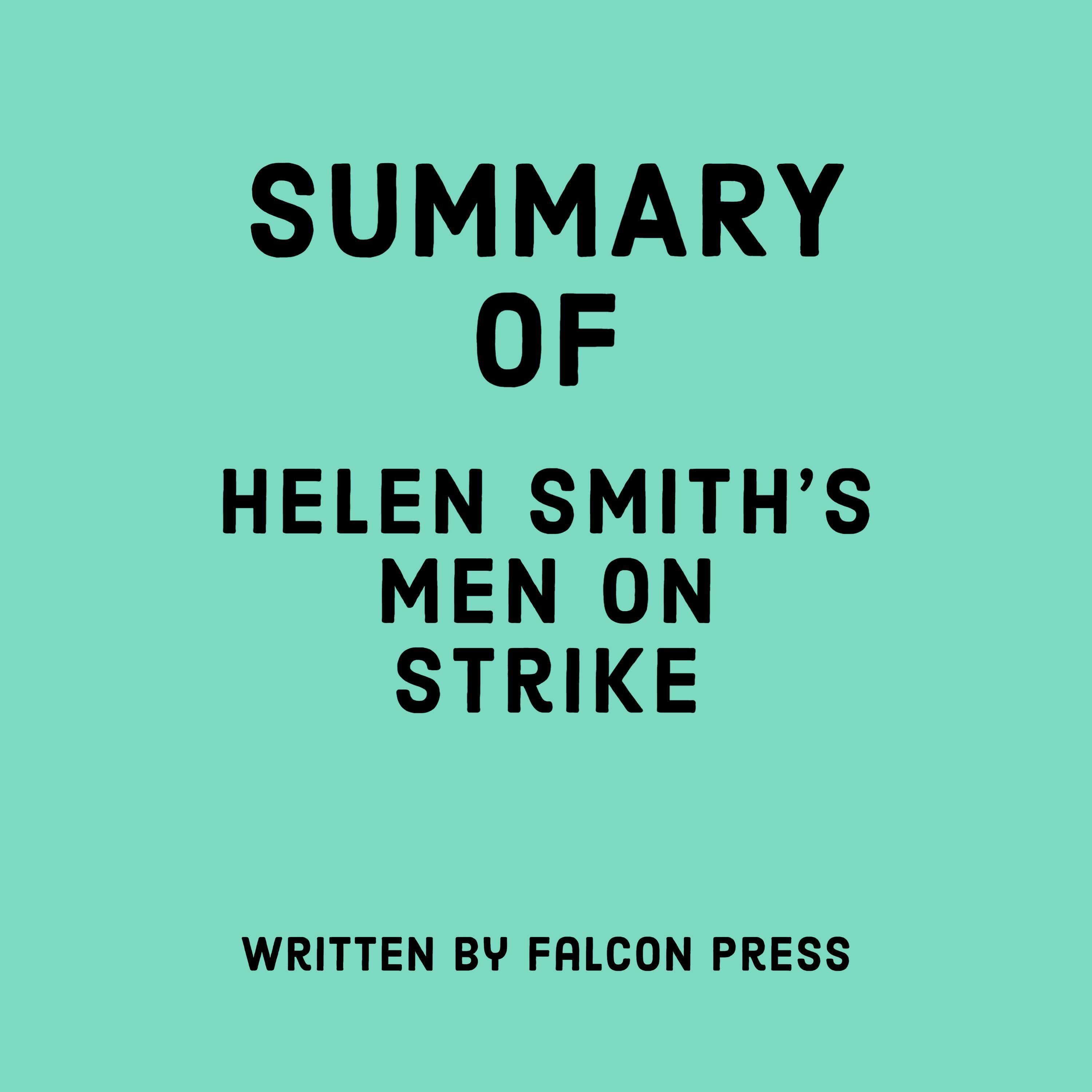 Summary of Helen Smith's Men on Strike