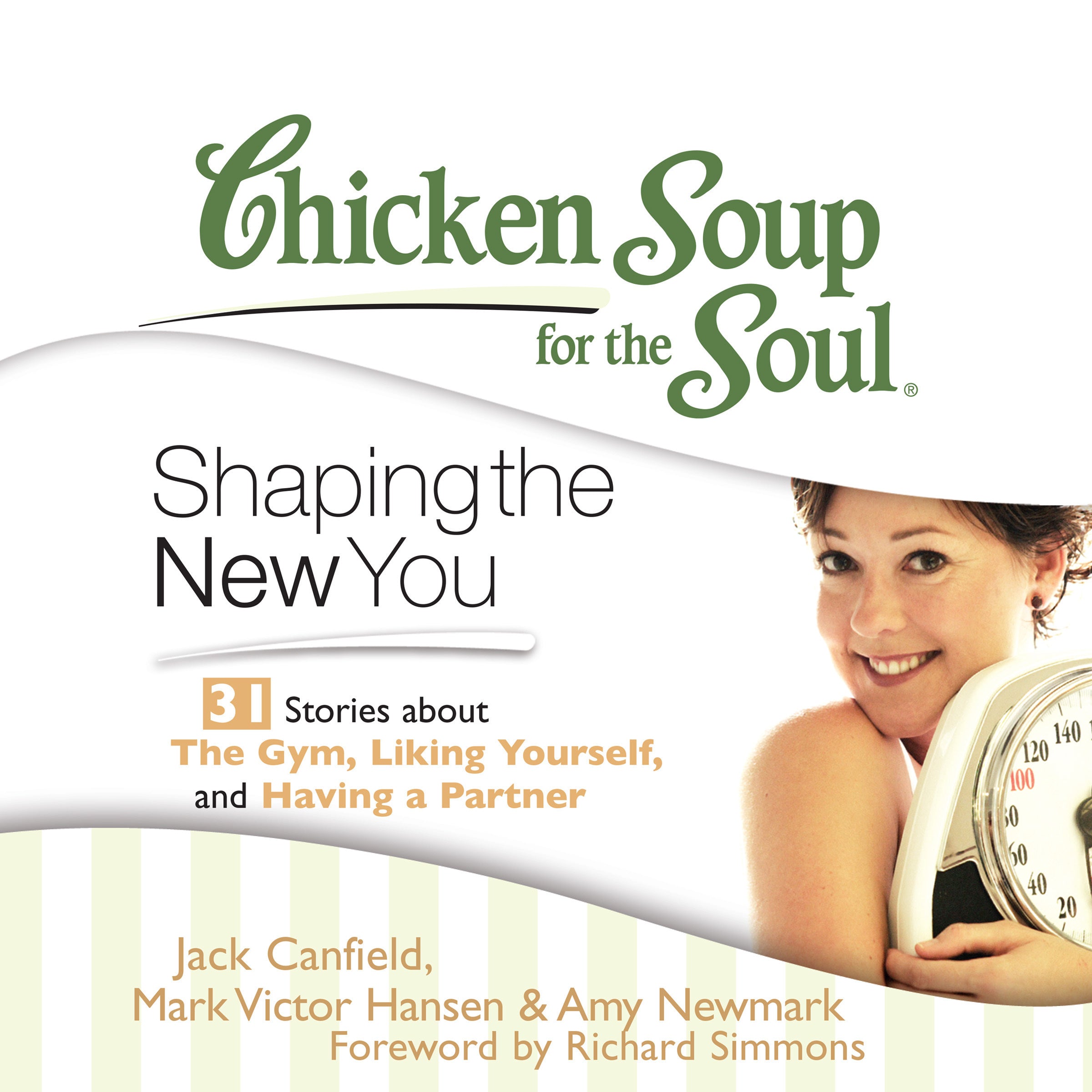 Chicken Soup for the Soul: Shaping the New You