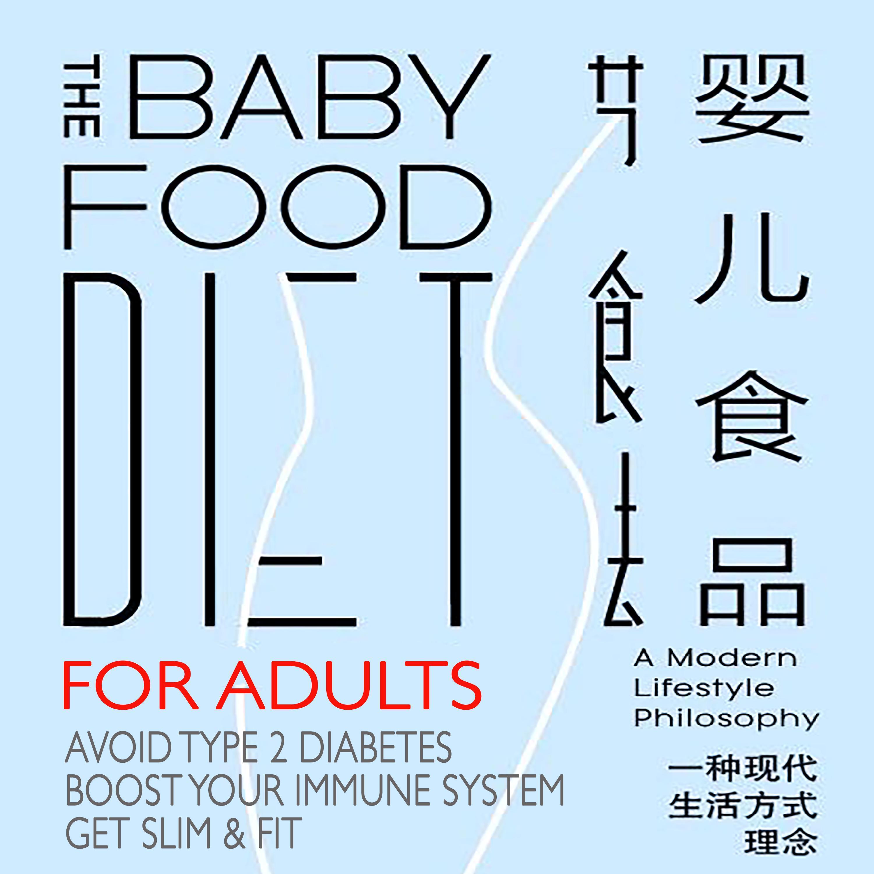The Baby Food Diet - For Adults