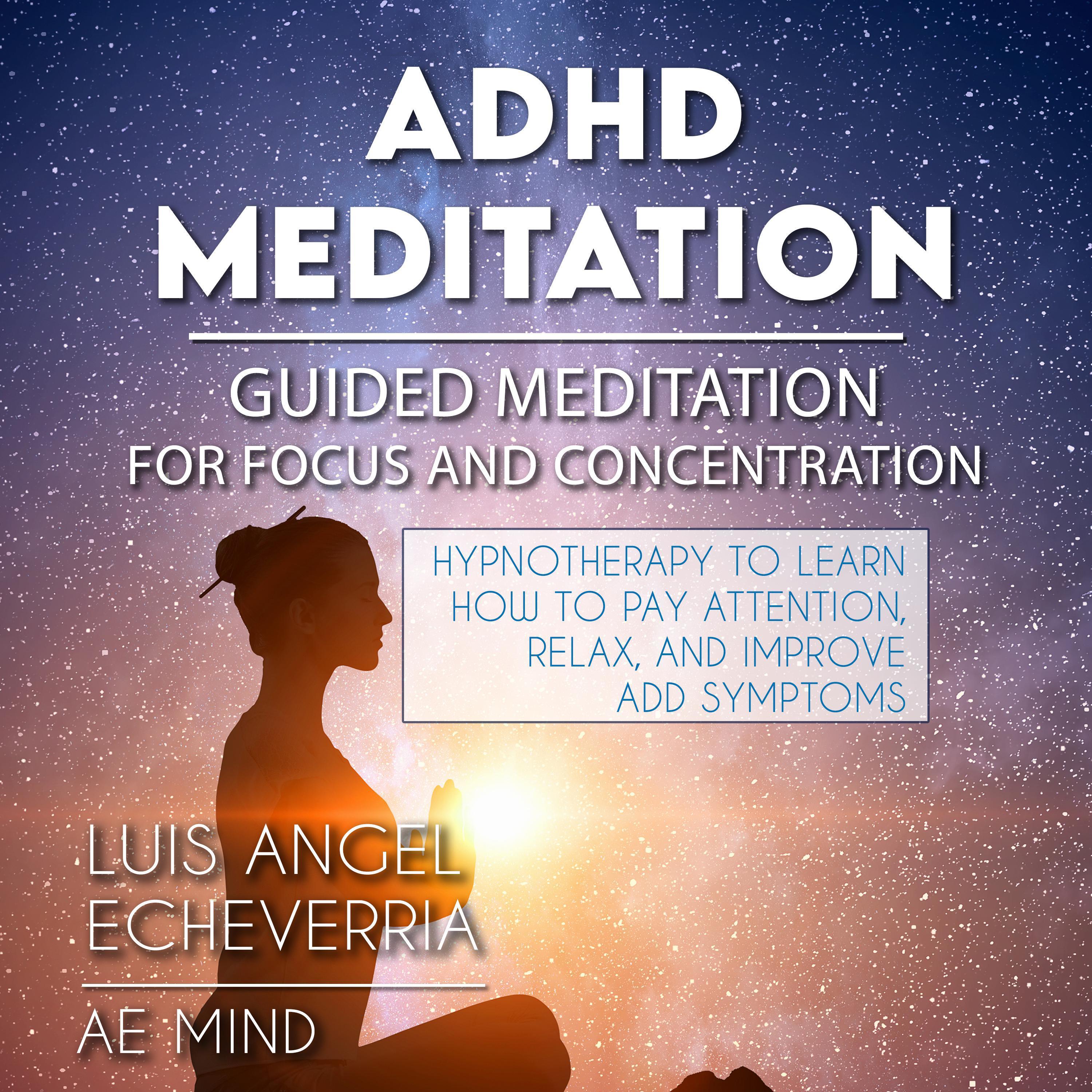 ADHD Meditation - GUIDED MEDITATION for Concentration and Focus