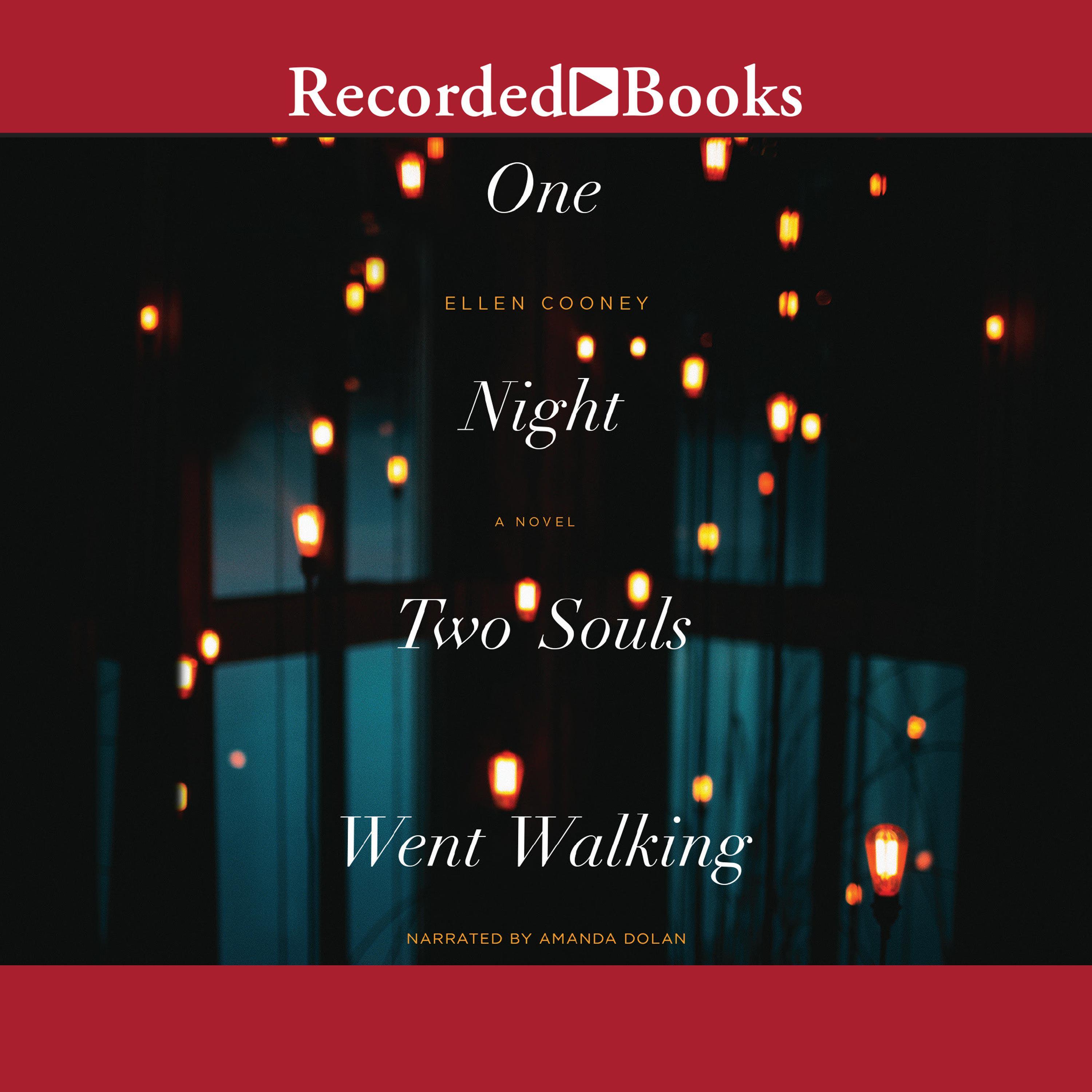 One Night Two Souls Went Walking