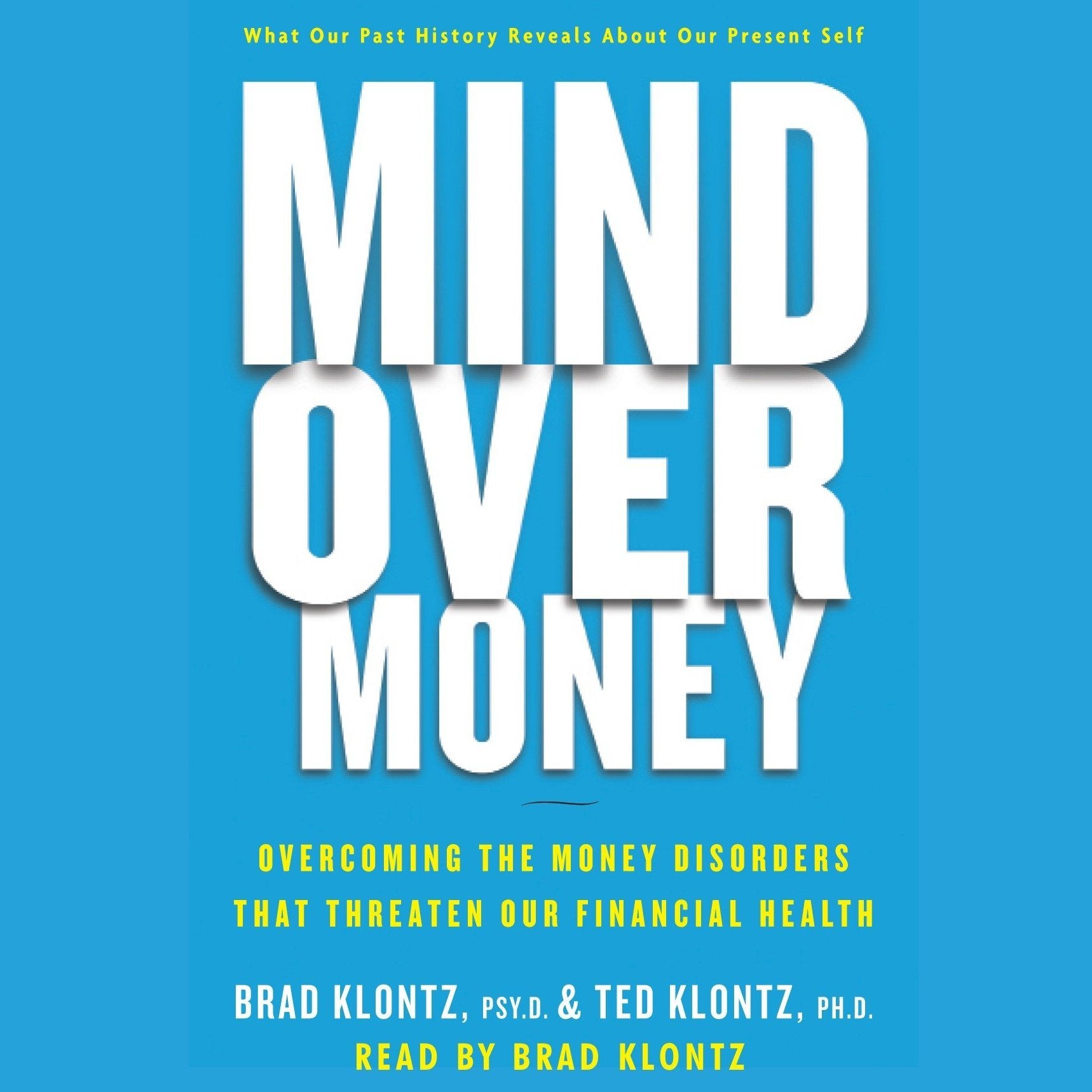 Mind over Money