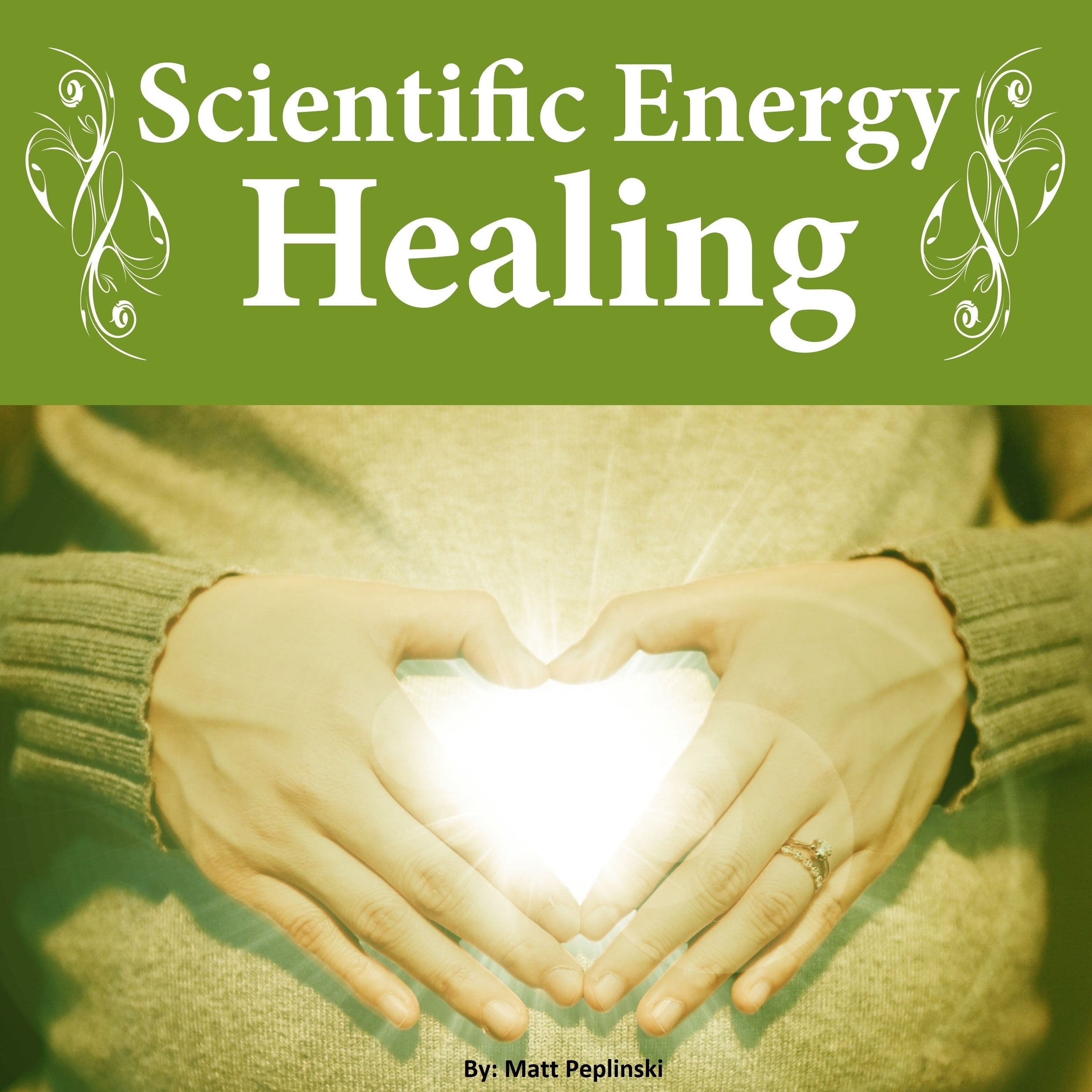 Scientific Energy Healing