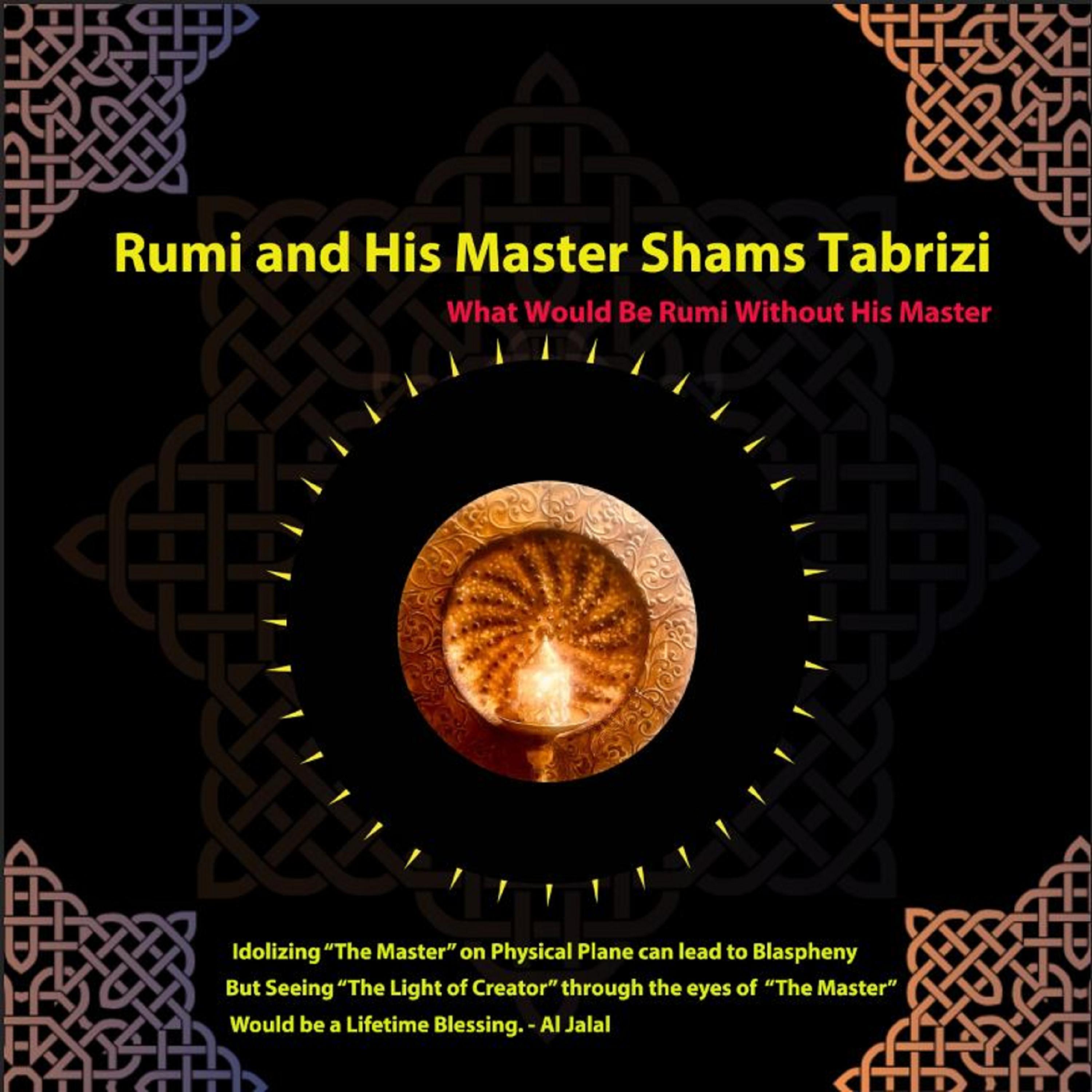 Rumi and His Master Shams-i Tabrīzī