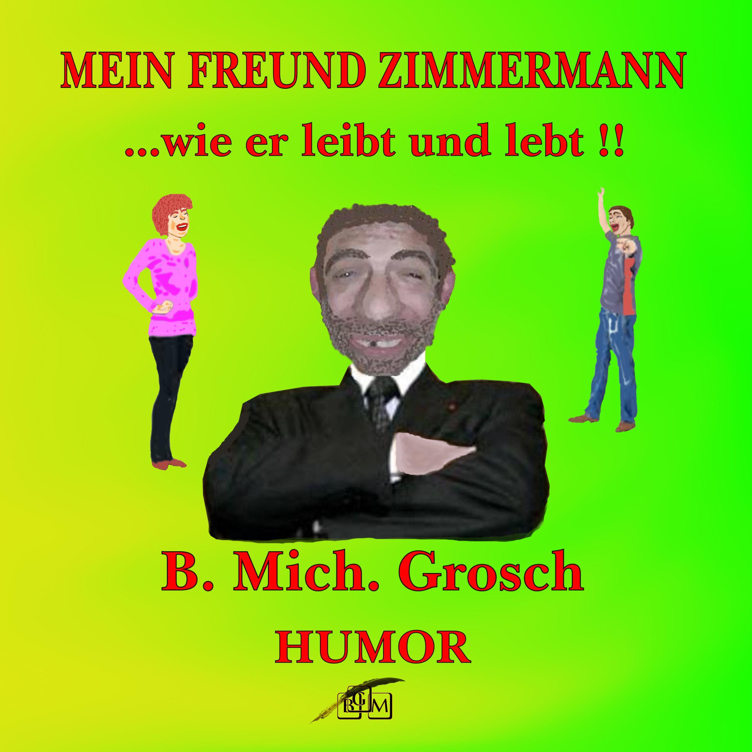 Mein Freund Zimmermann
