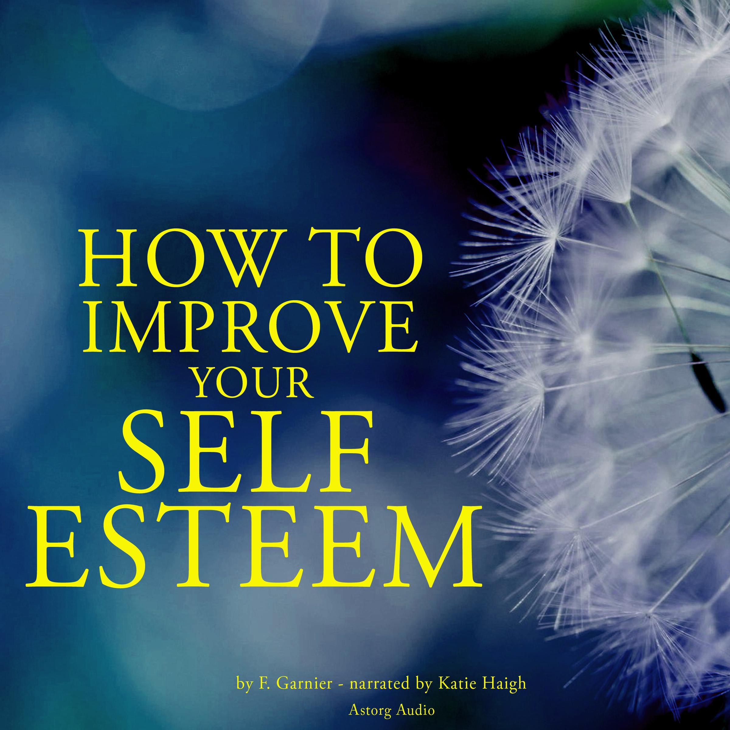 How to Improve Your Self-Esteem