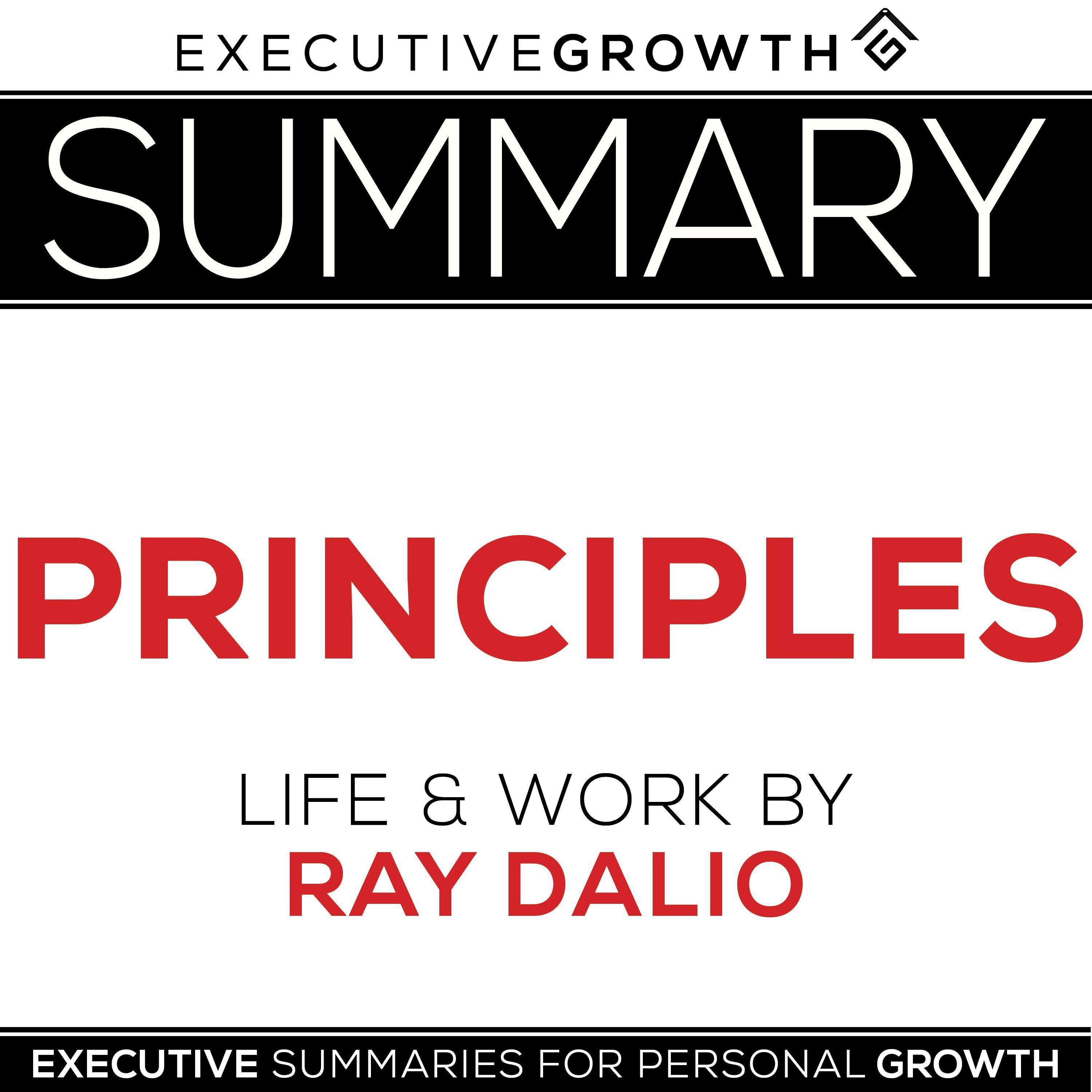 Summary: Principles – Life and Work by Ray Dalio
