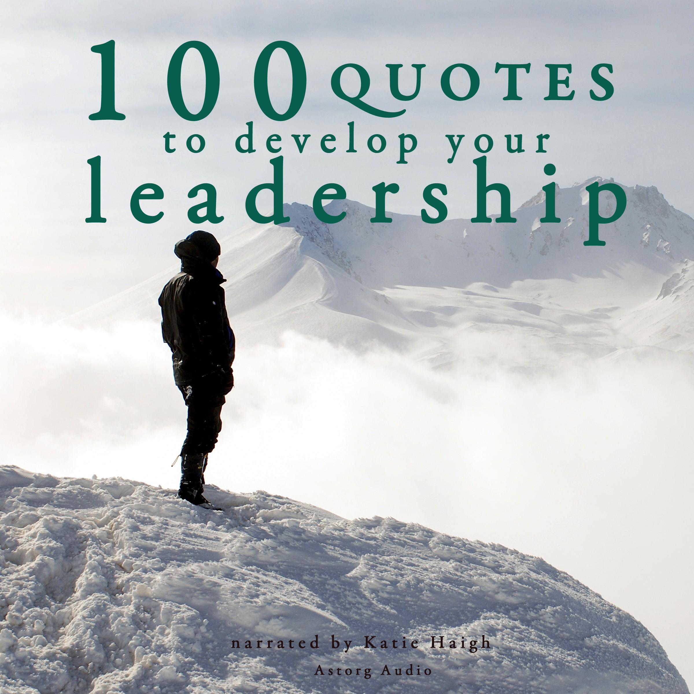 100 Quotes to Develop Your Leadership