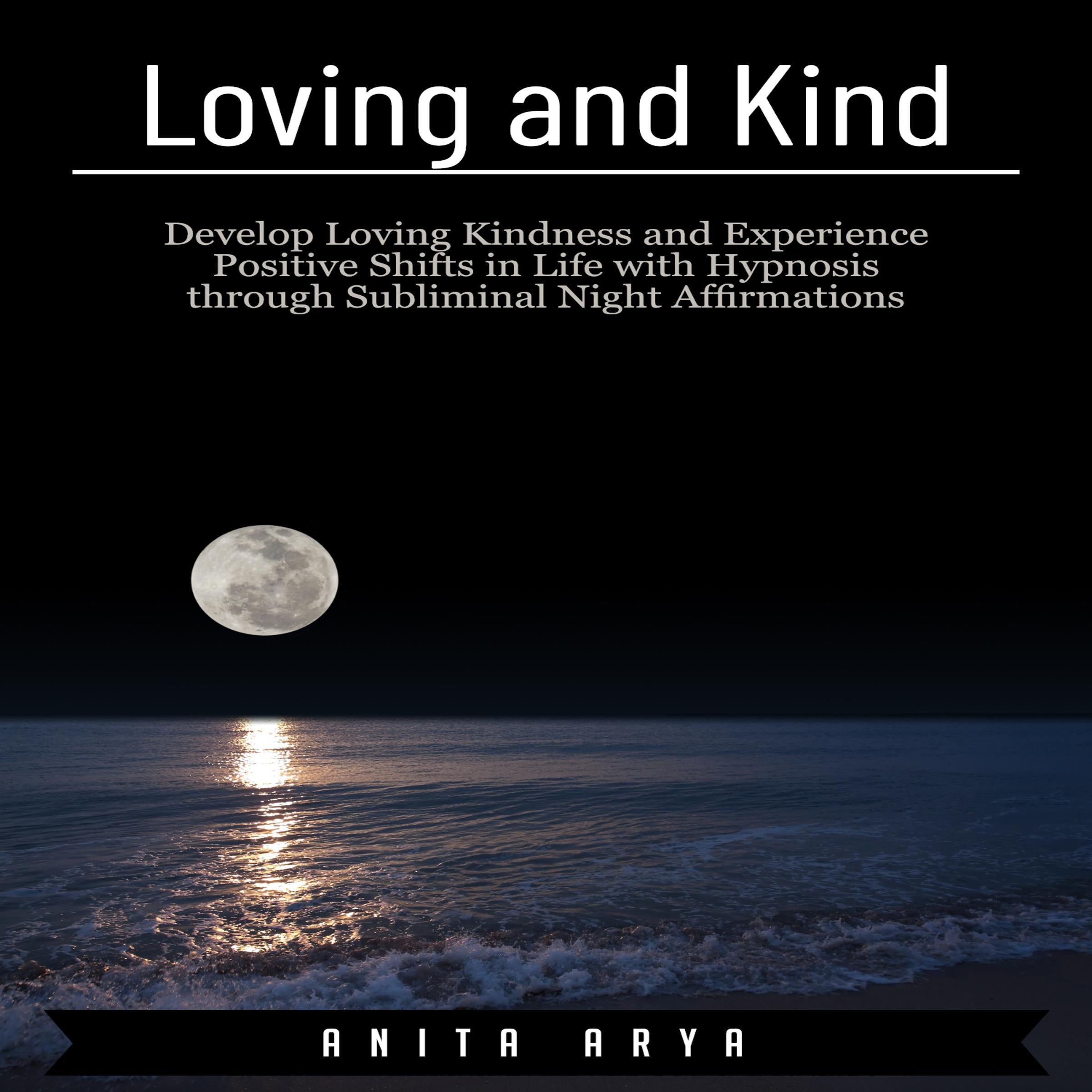 Loving and Kind
