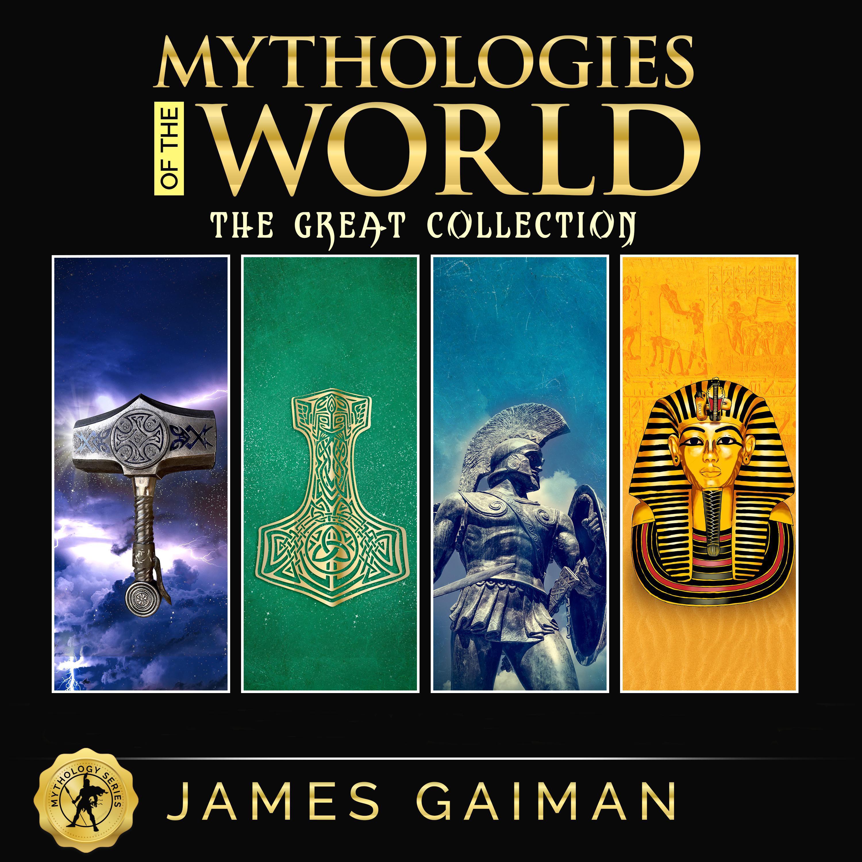 Mythologies of the World: The Great Collection