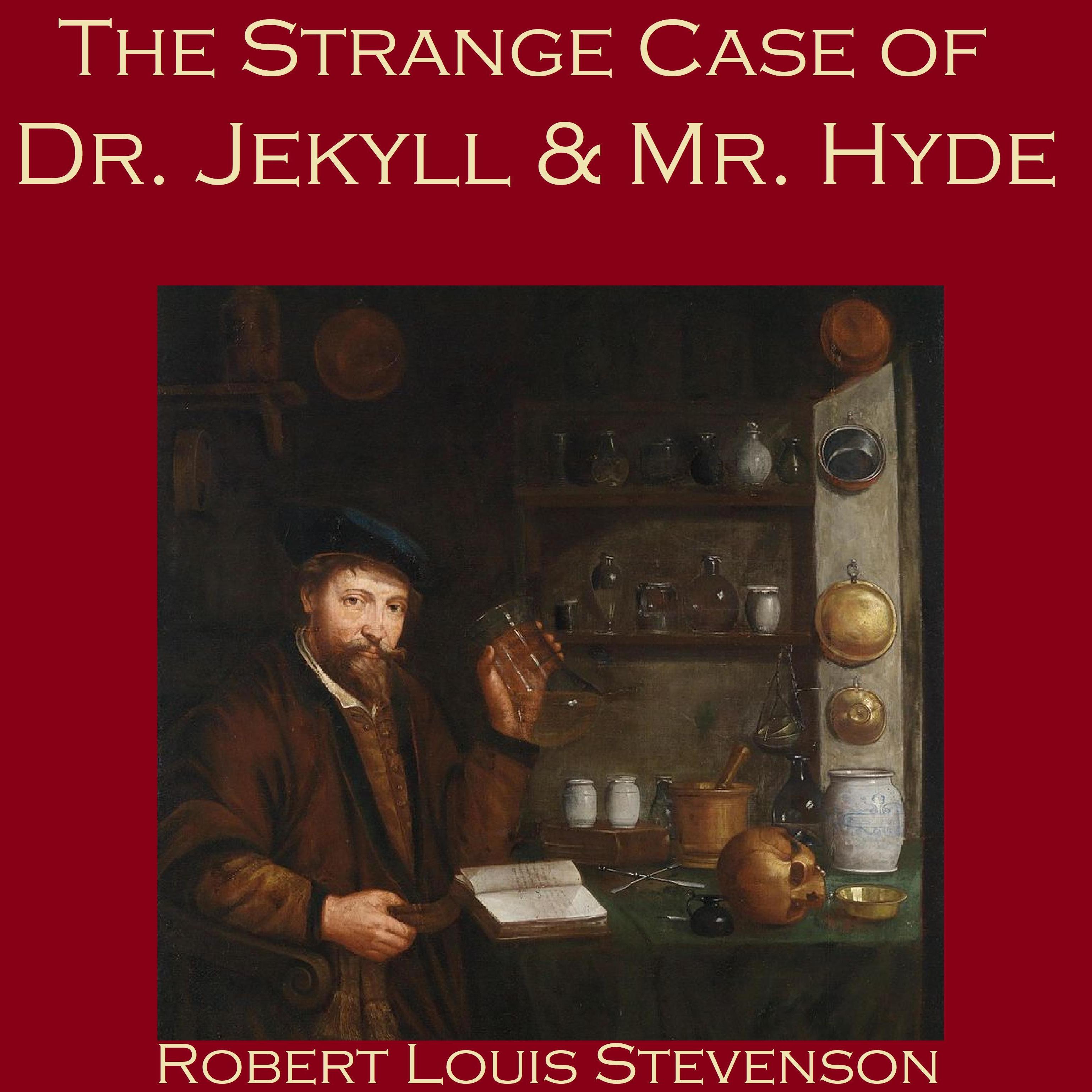 The Strange Case of Dr. Jekyll and Mr. Hyde