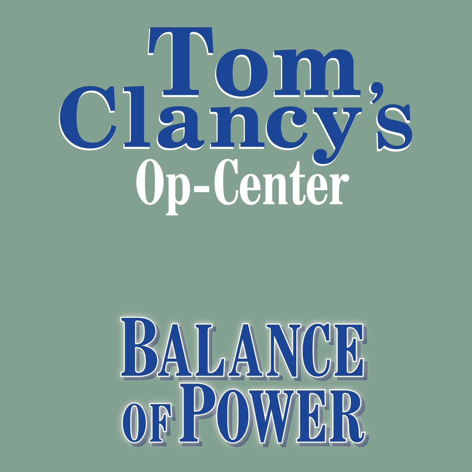 Tom Clancy's Op-Center #5: Balance of Power