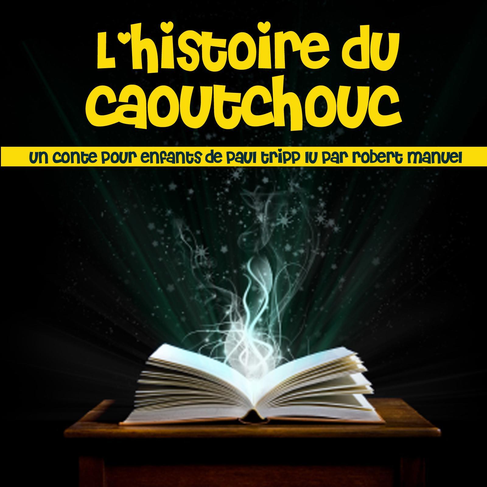 L'histoire du caoutchouc