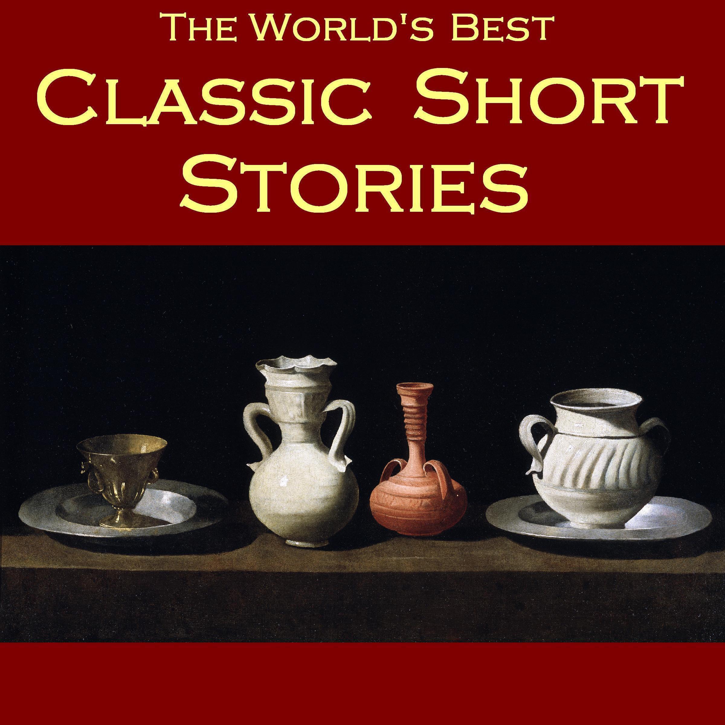 The World’s Best Classic Short Stories