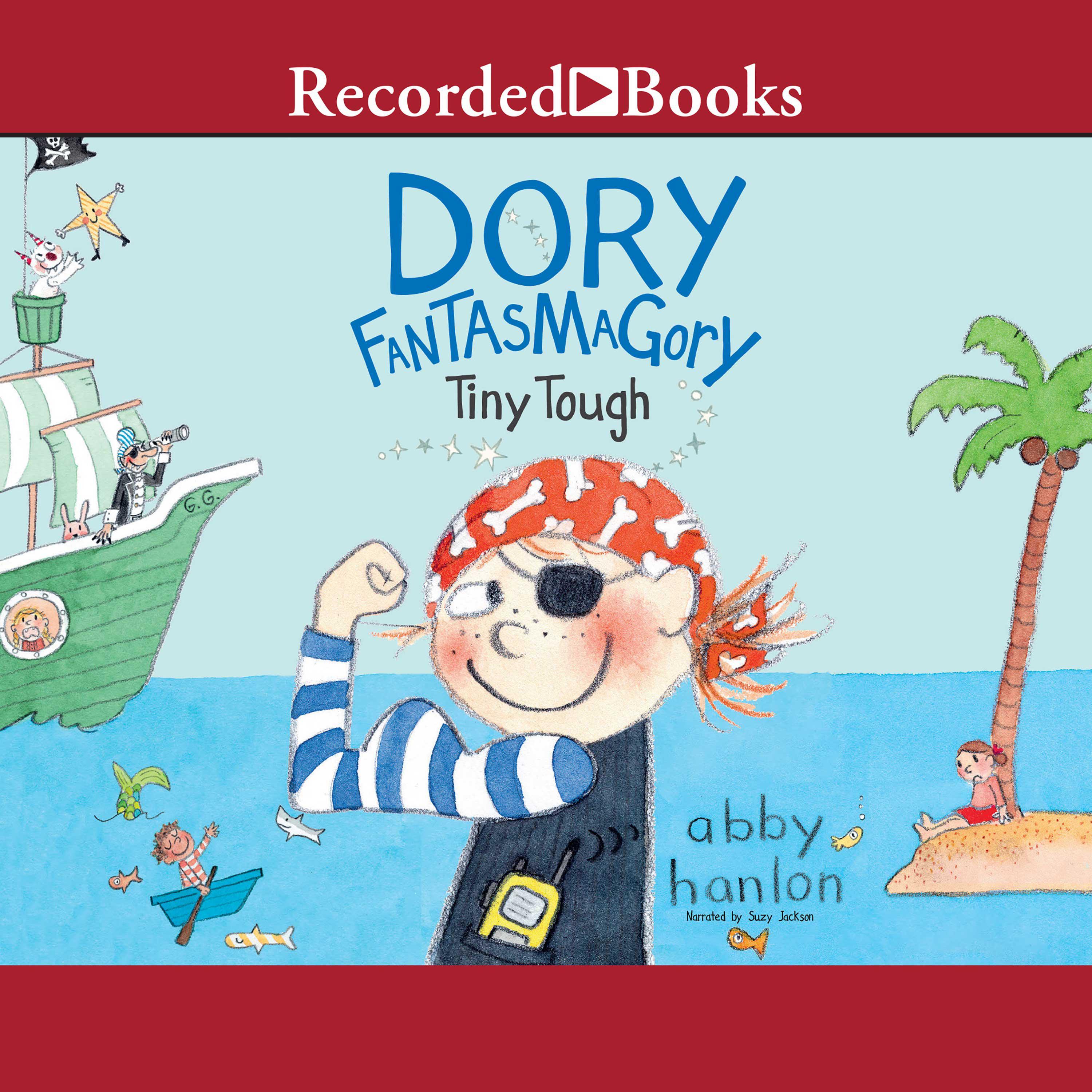Dory Fantasmagory: Tiny Tough