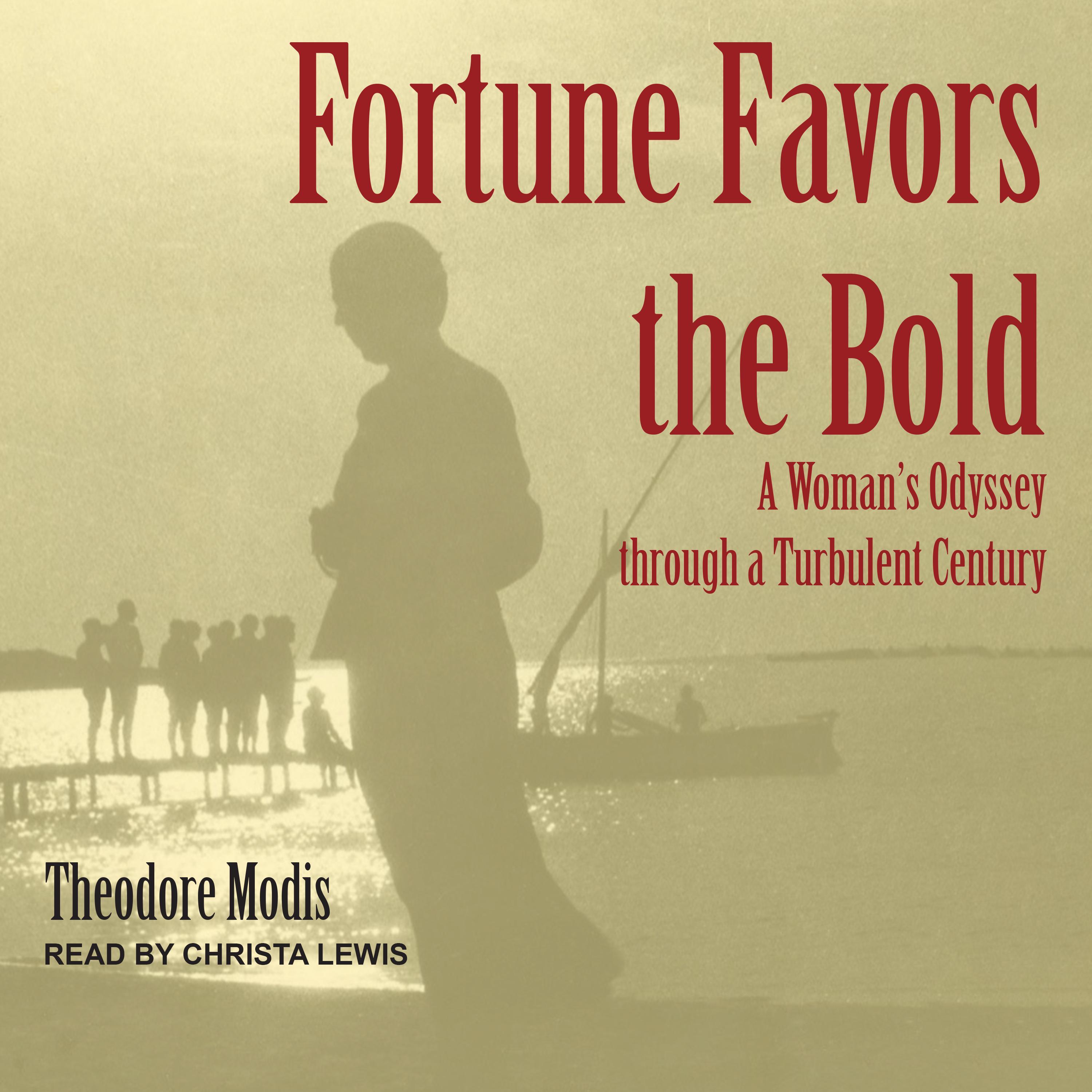 Fortune Favors the Bold