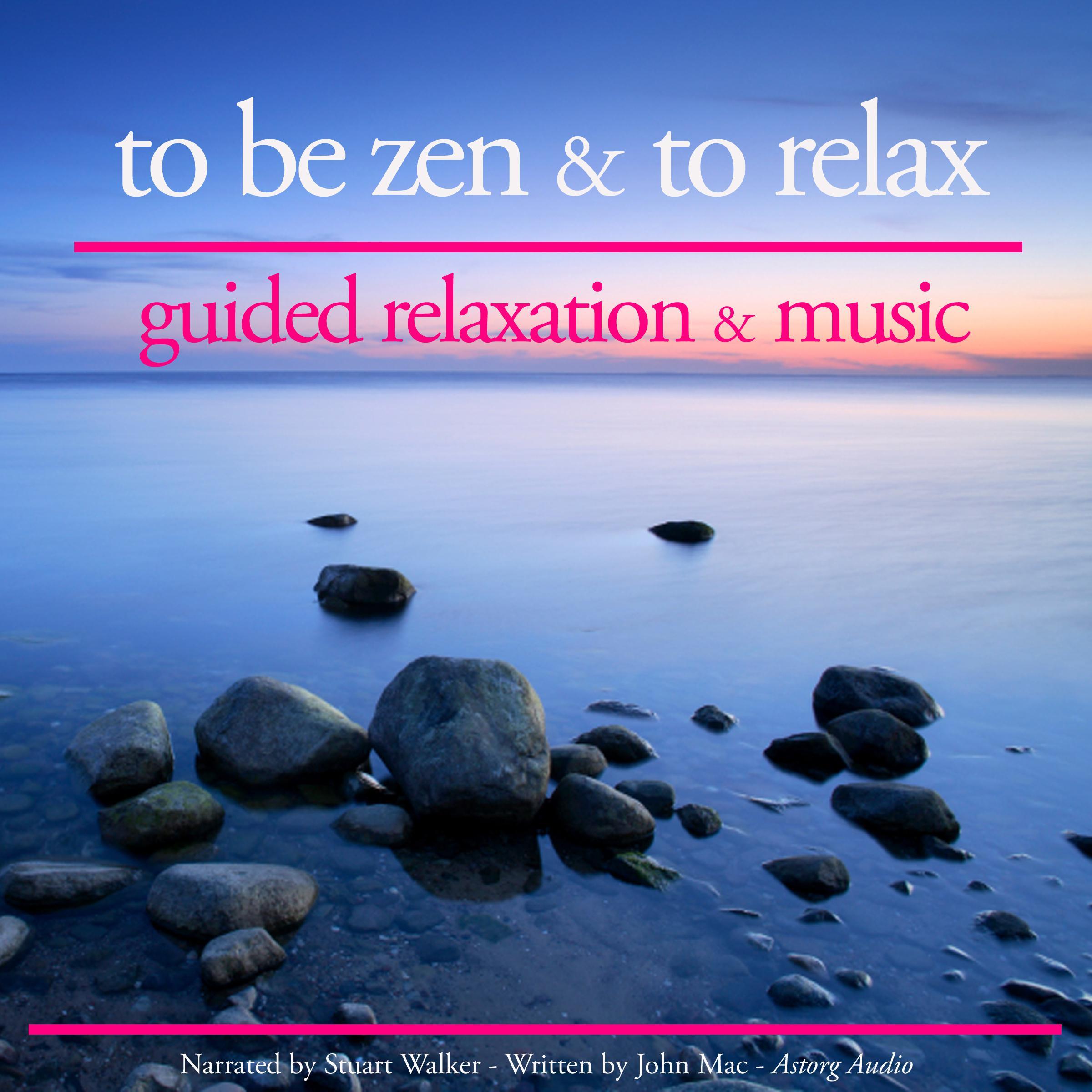 To Be Zen and to Relax