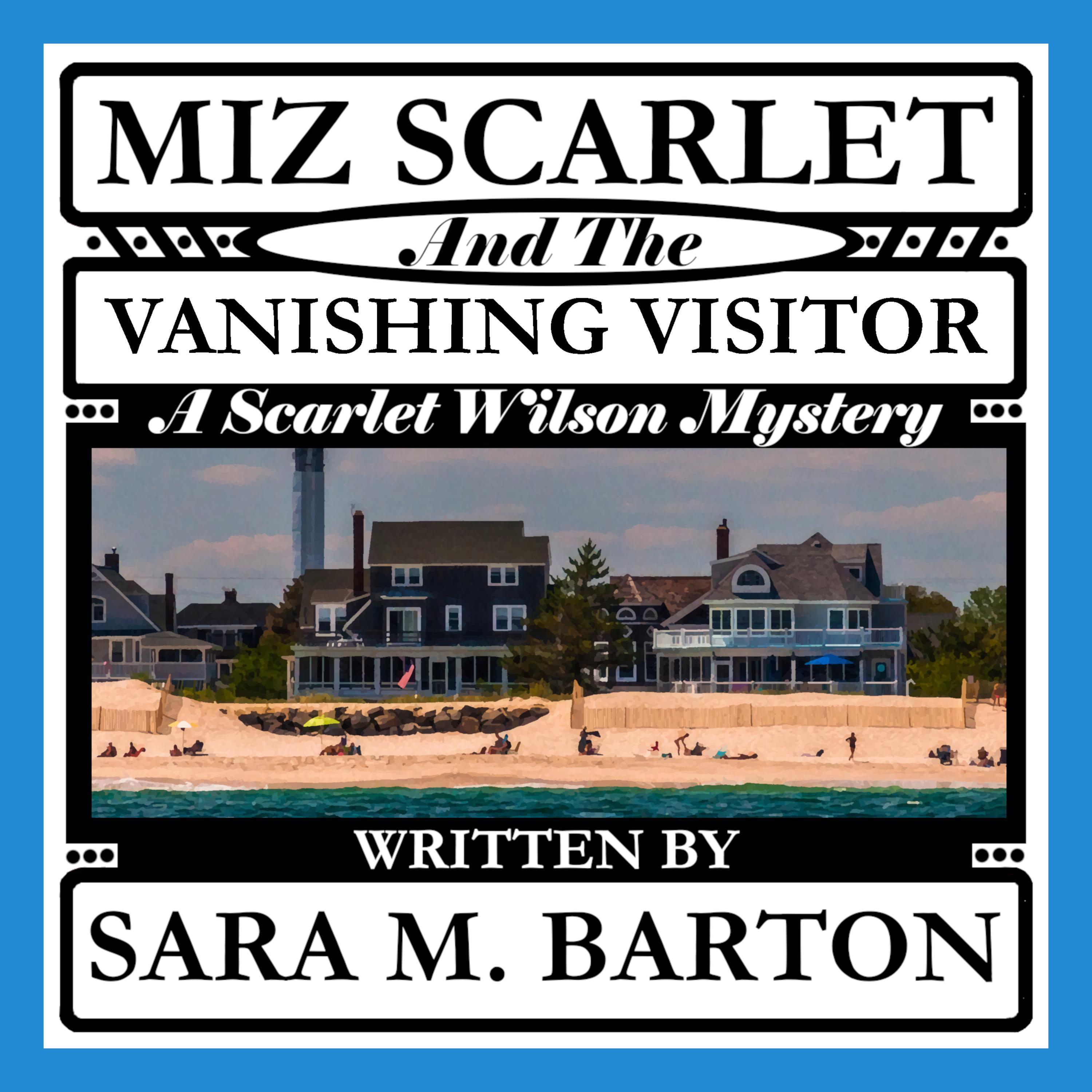 Miz Scarlet and the Vanishing Visitor