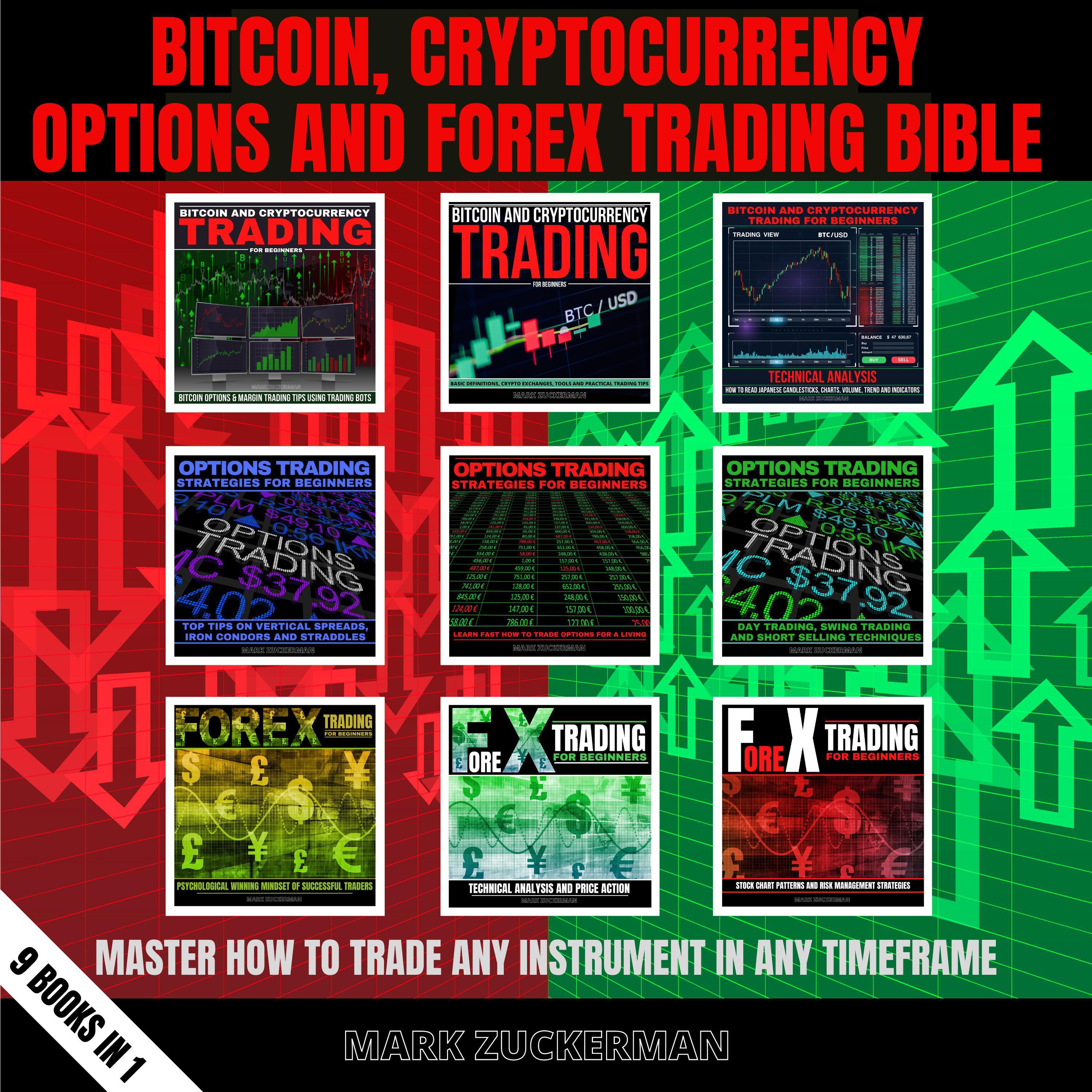 BITCOIN, CRYPTOCURRENCY, OPTIONS AND FOREX TRADING BIBLE