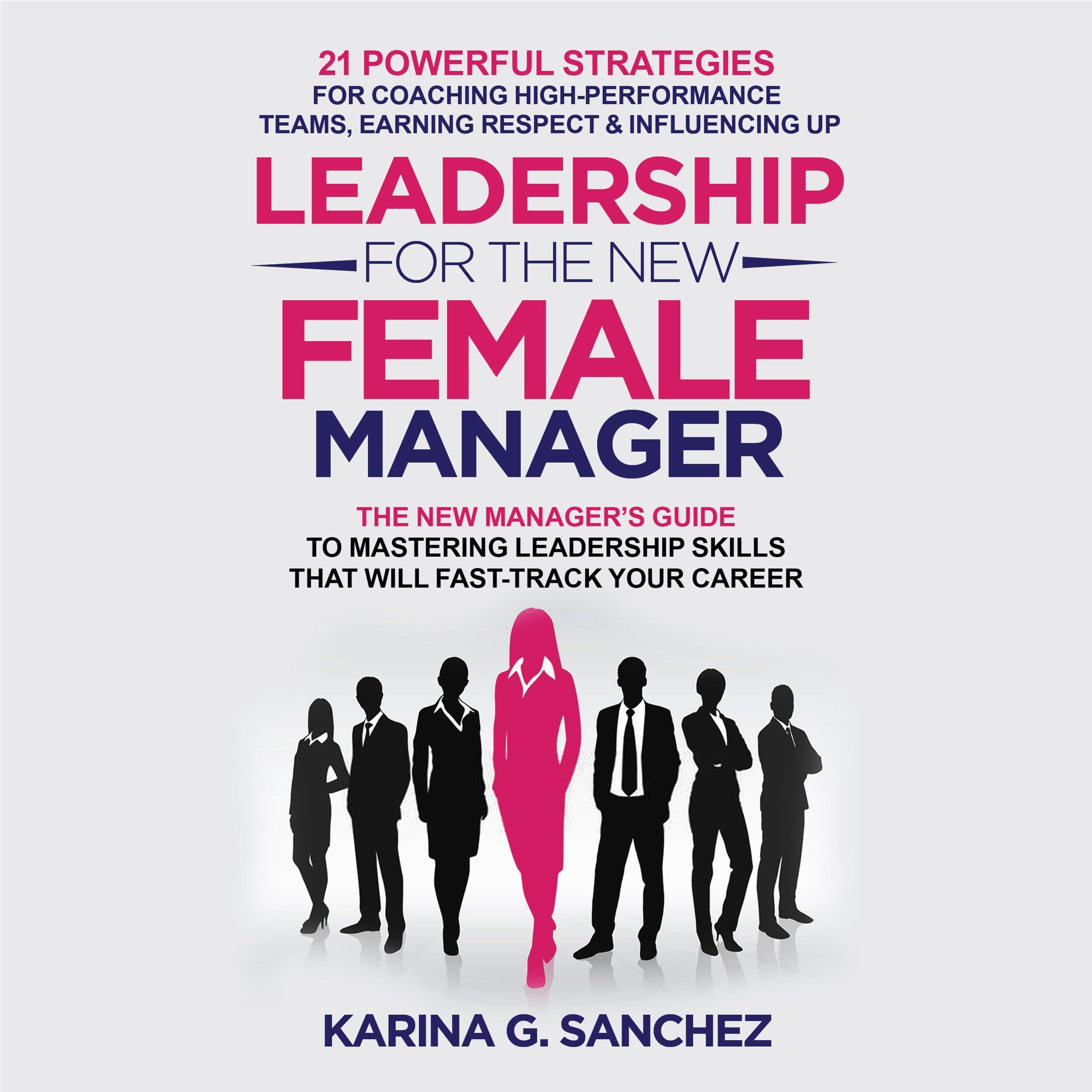 Leadership For The New Female Manager