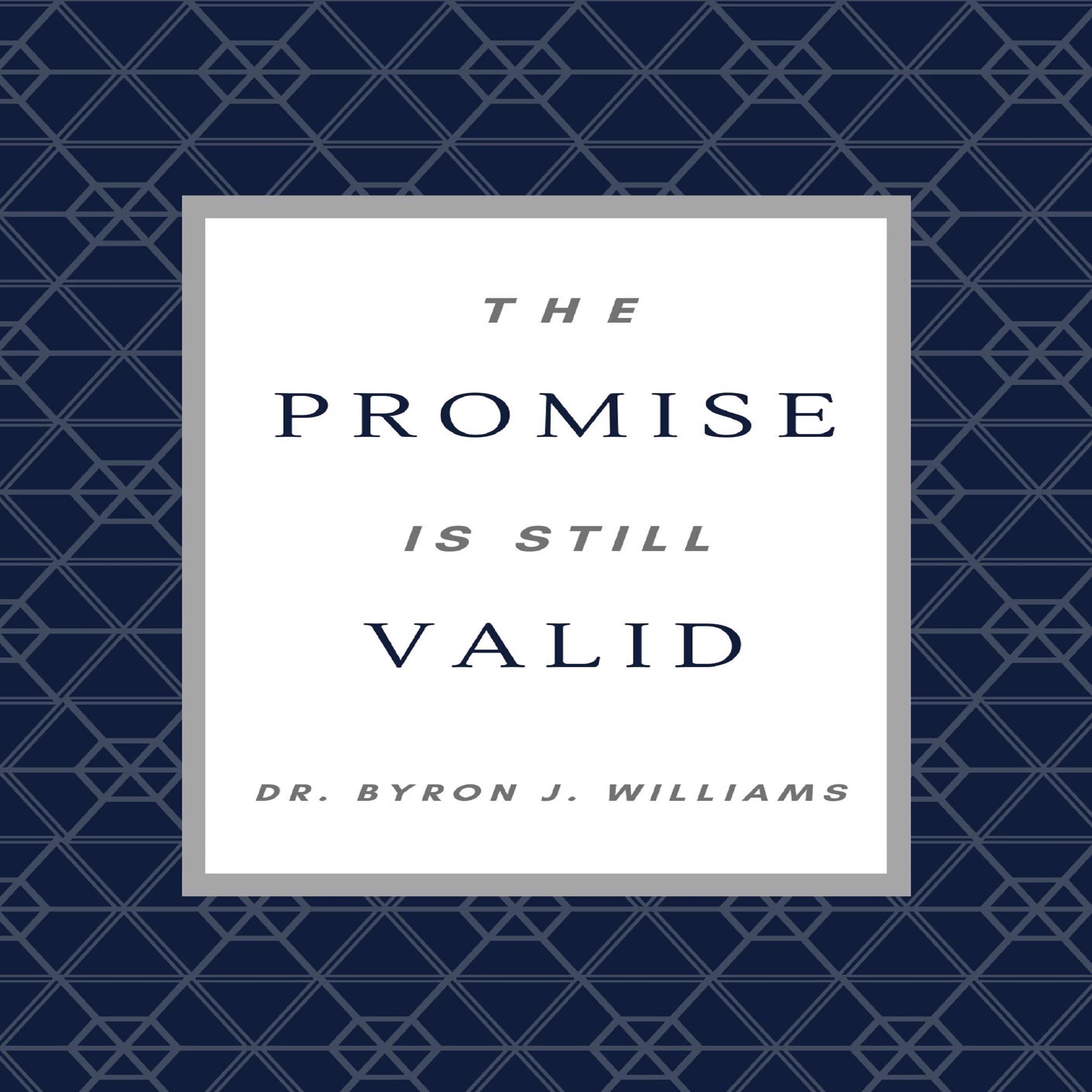 The Promise is Still Valid