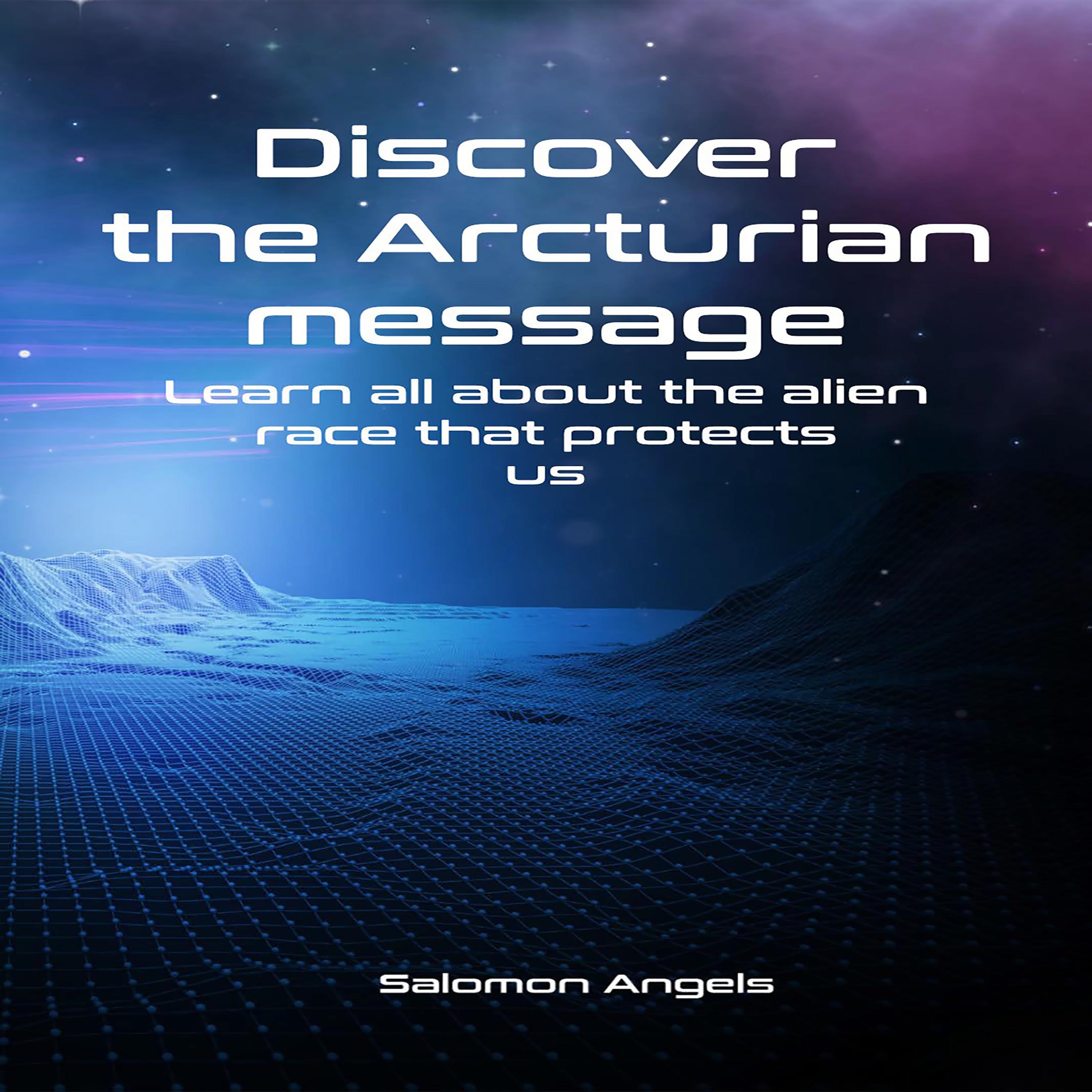 Discover the Arcturian message