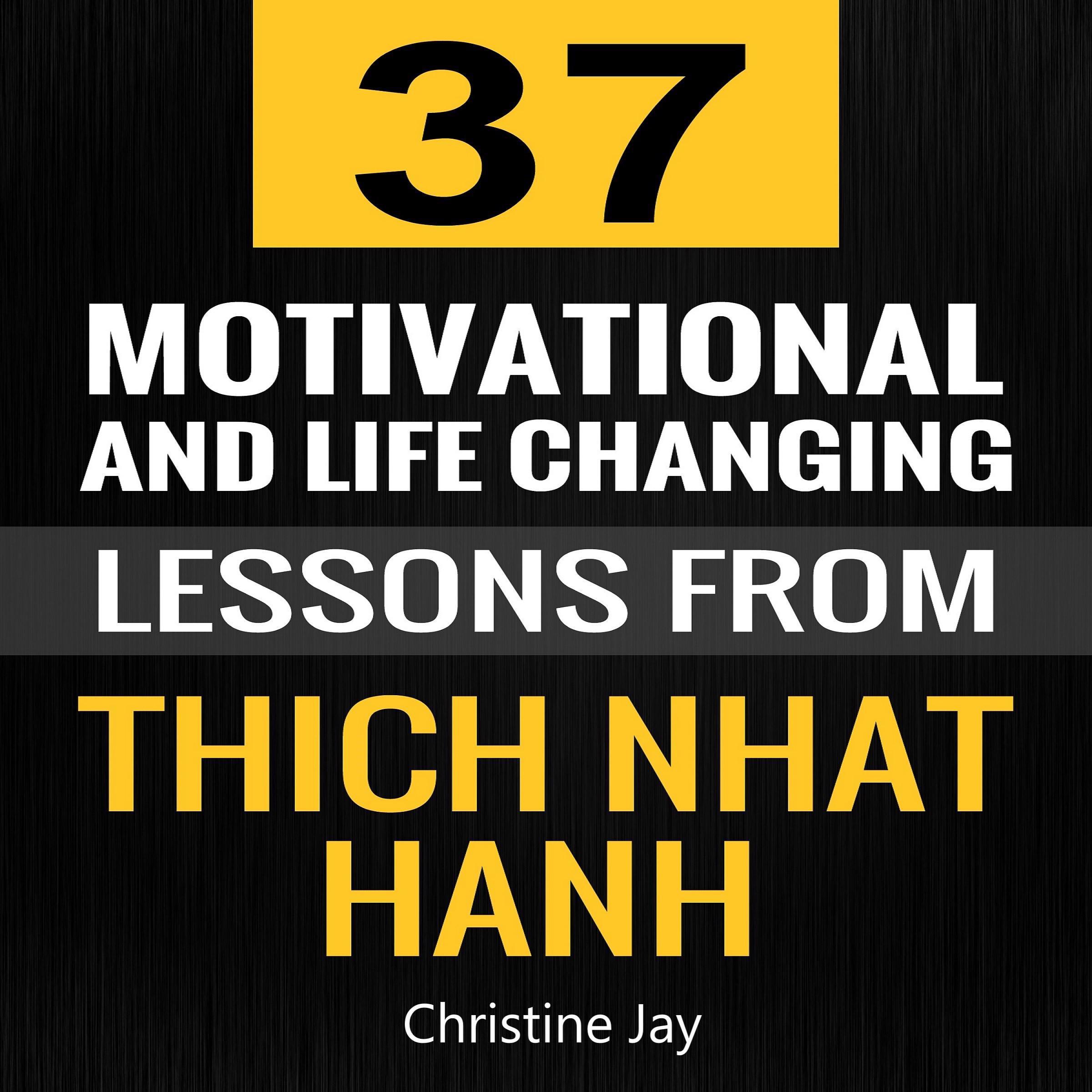 37 Motivational and Life-Changing Lessons from Thich Nhat Hanh