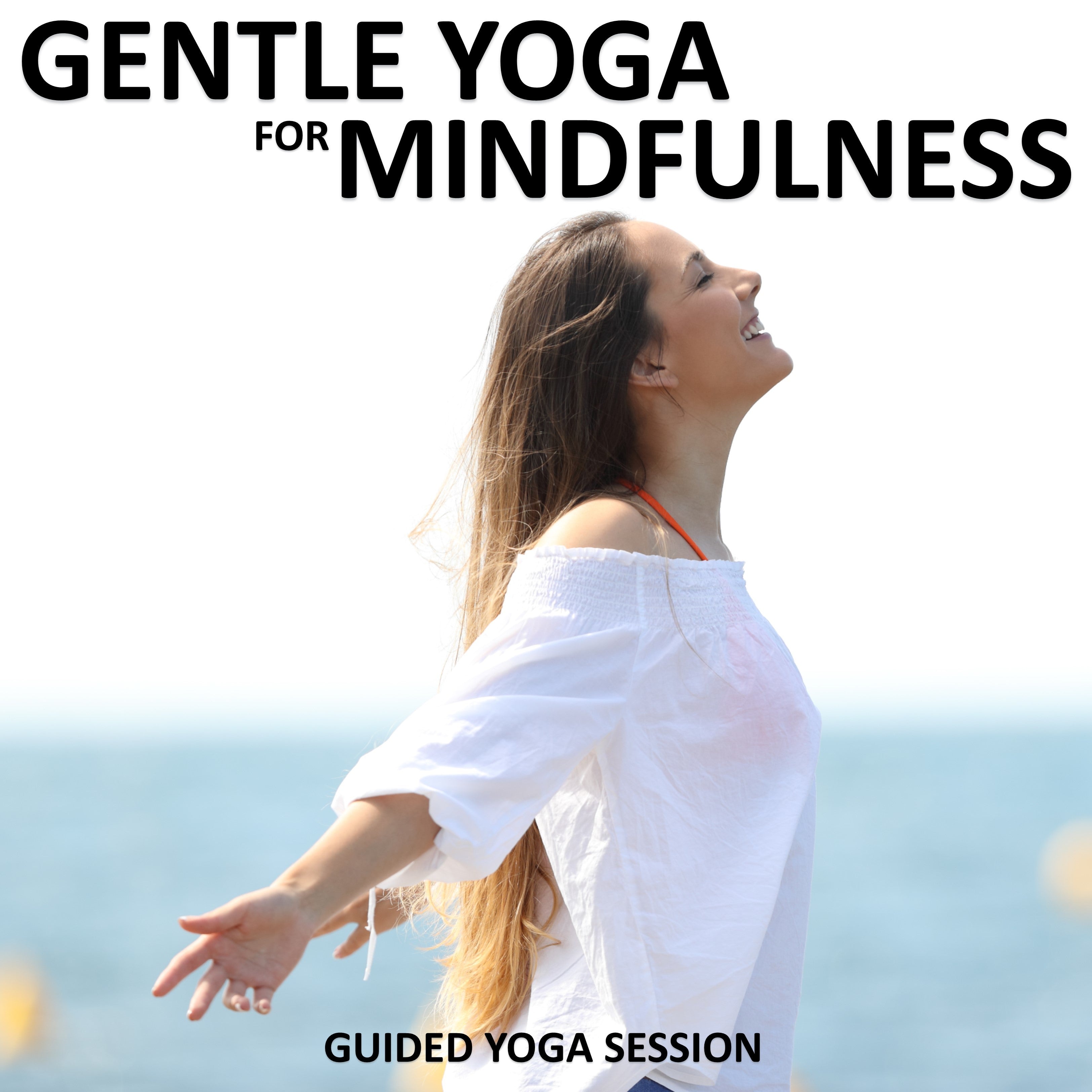 Gentle Yoga for Mindfulness