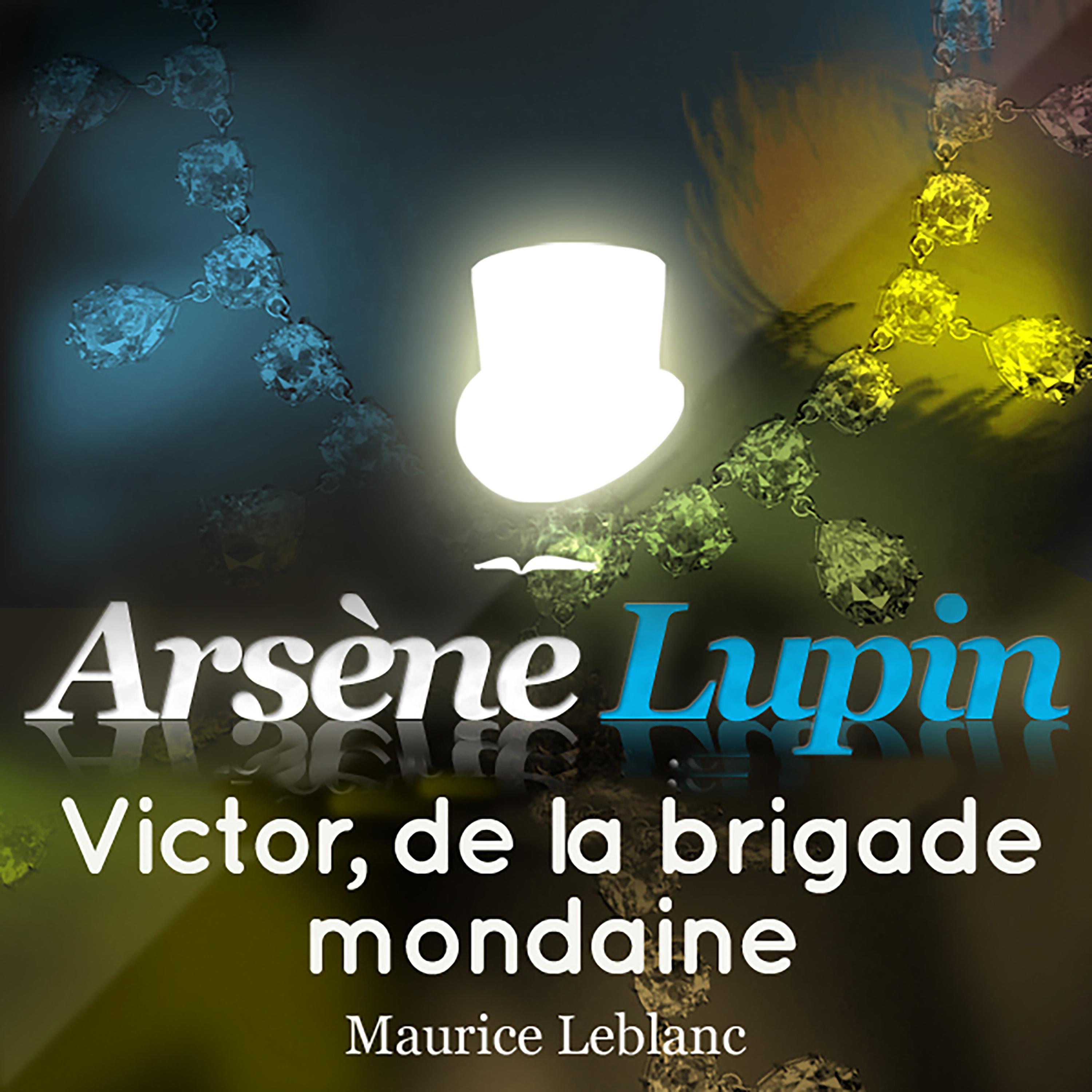 Arsène Lupin: Victor, de la brigade mondaine