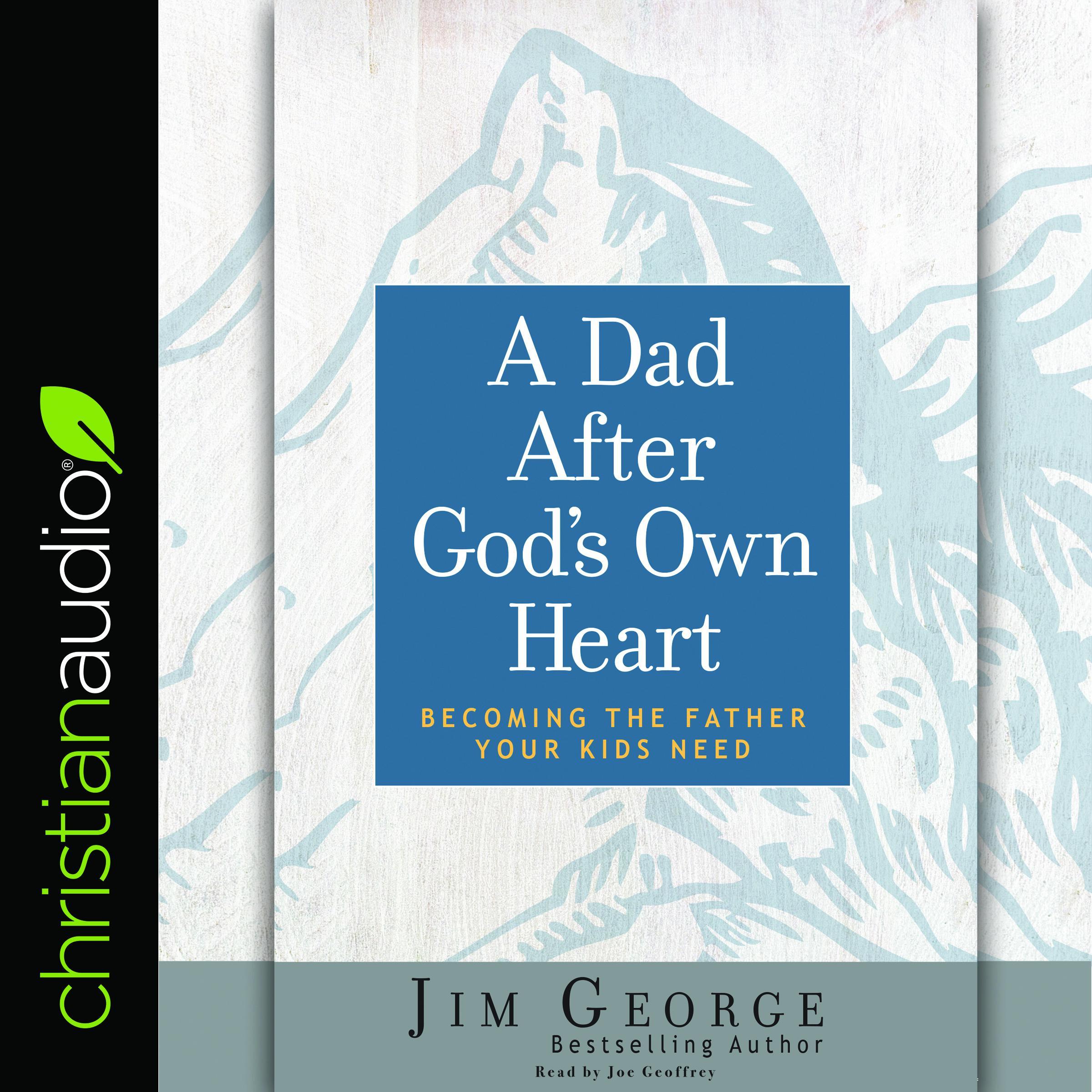 Dad After God's Own Heart