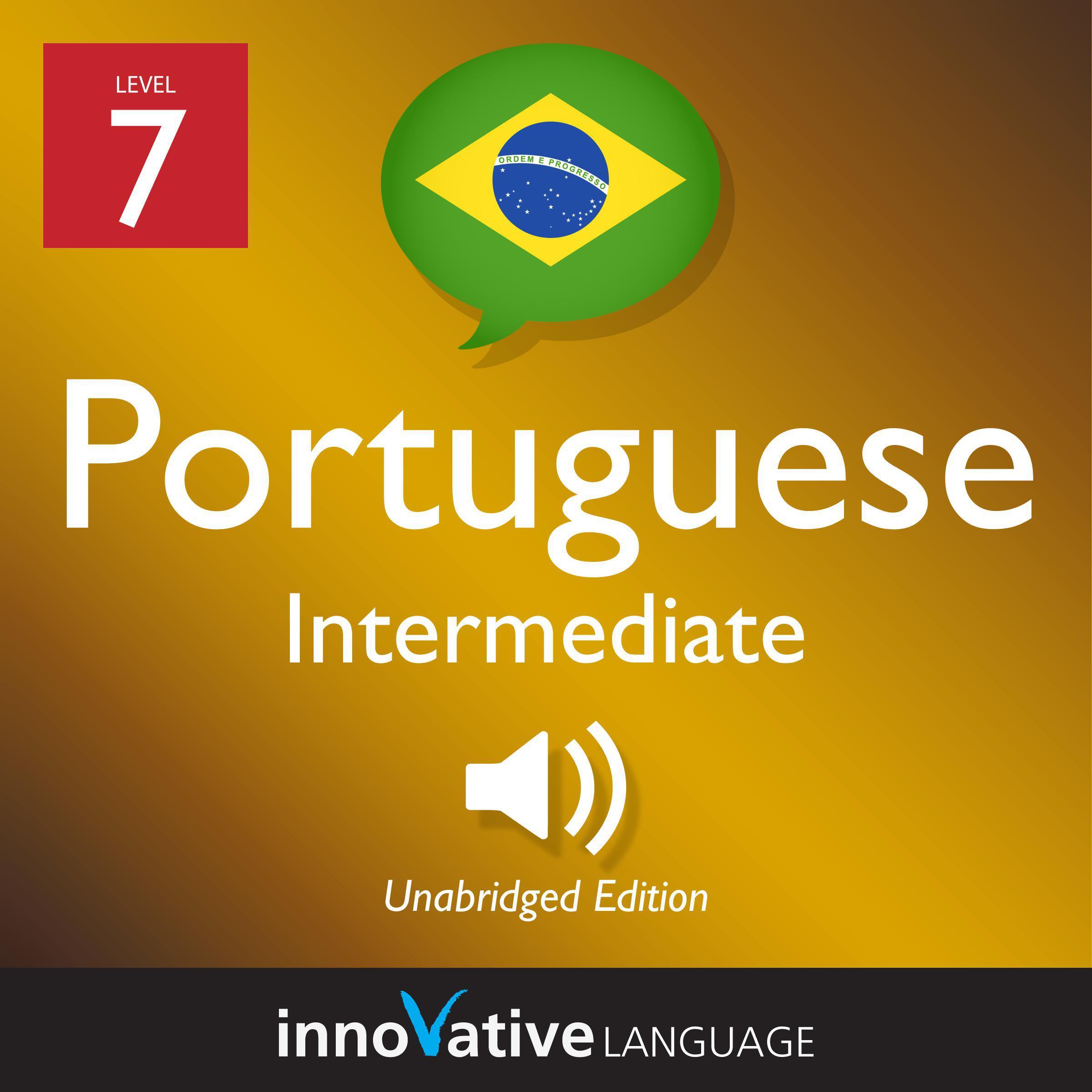 Learn Portuguese - Level 7: Intermediate Portuguese
