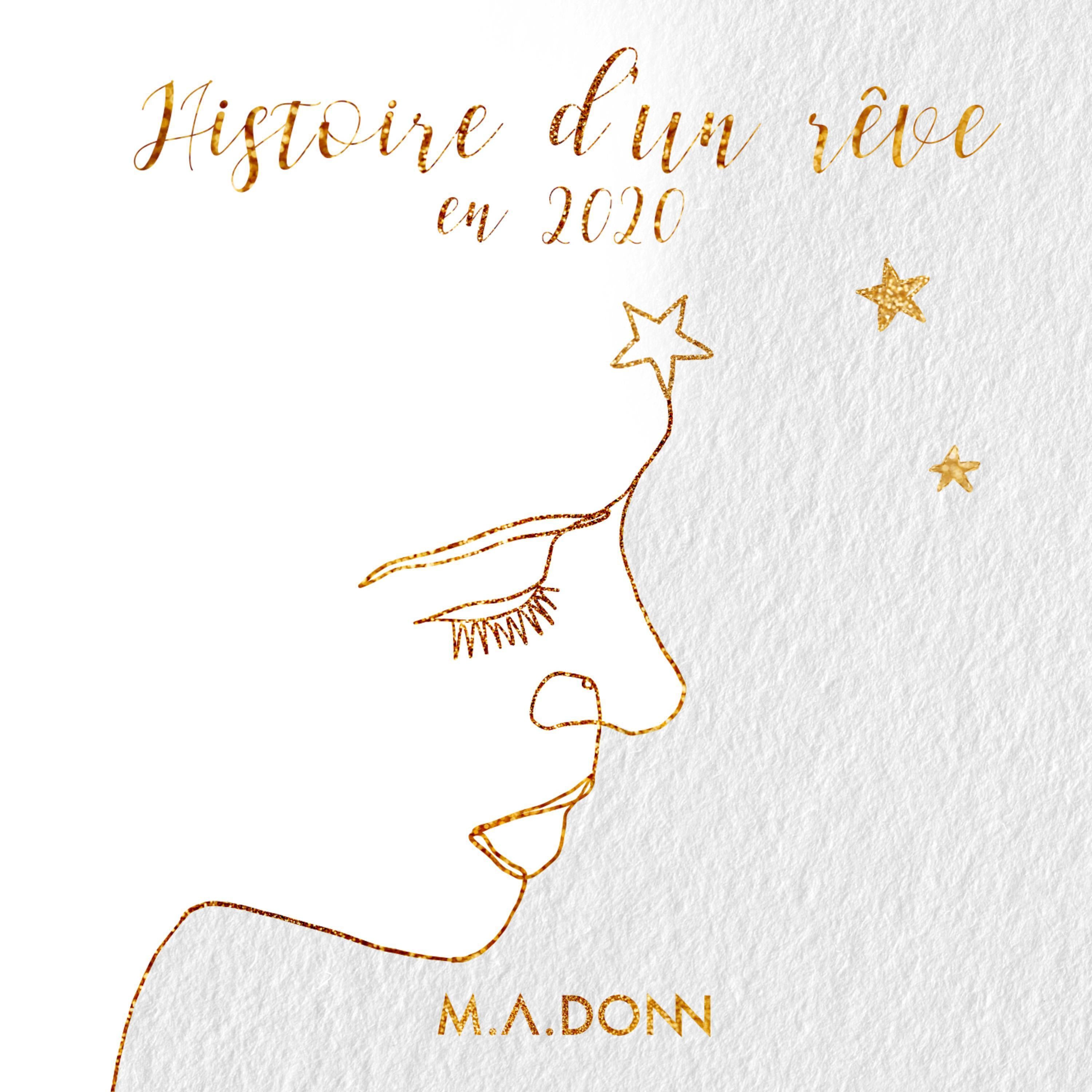 HISTOIRE D'UN RÊVE EN 2020