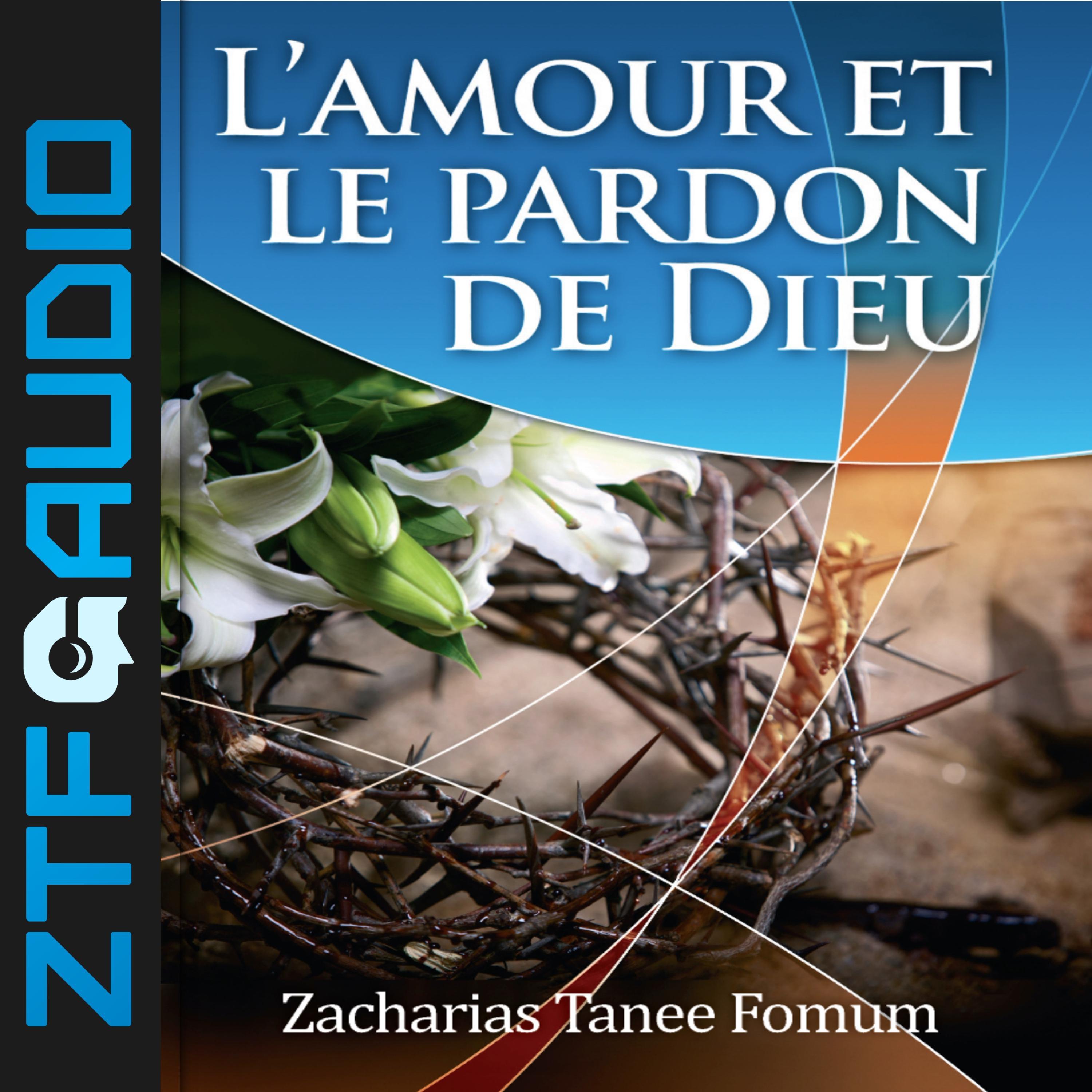 L’amour et le Pardon de Dieu